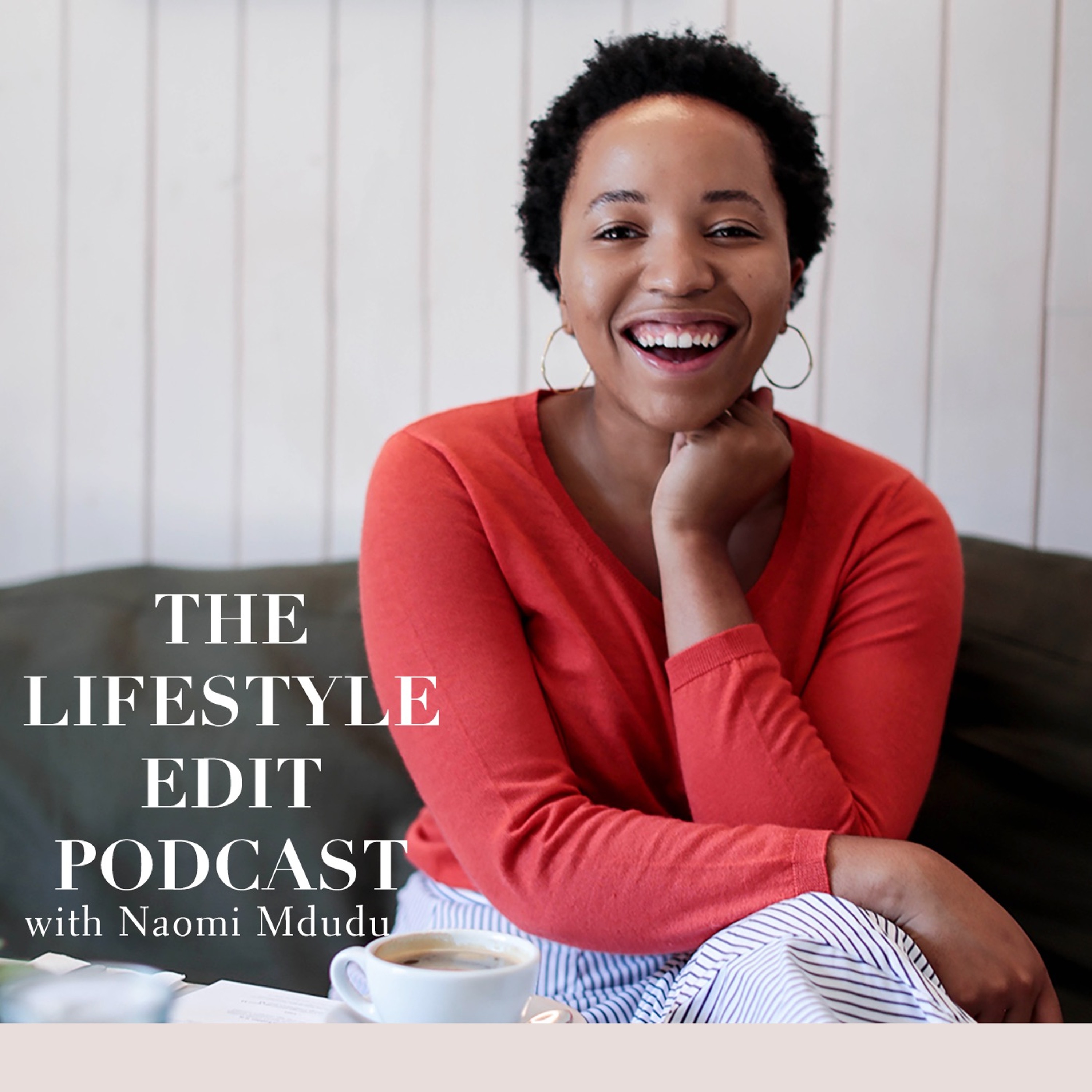 The Lifestyle Edit Podcast