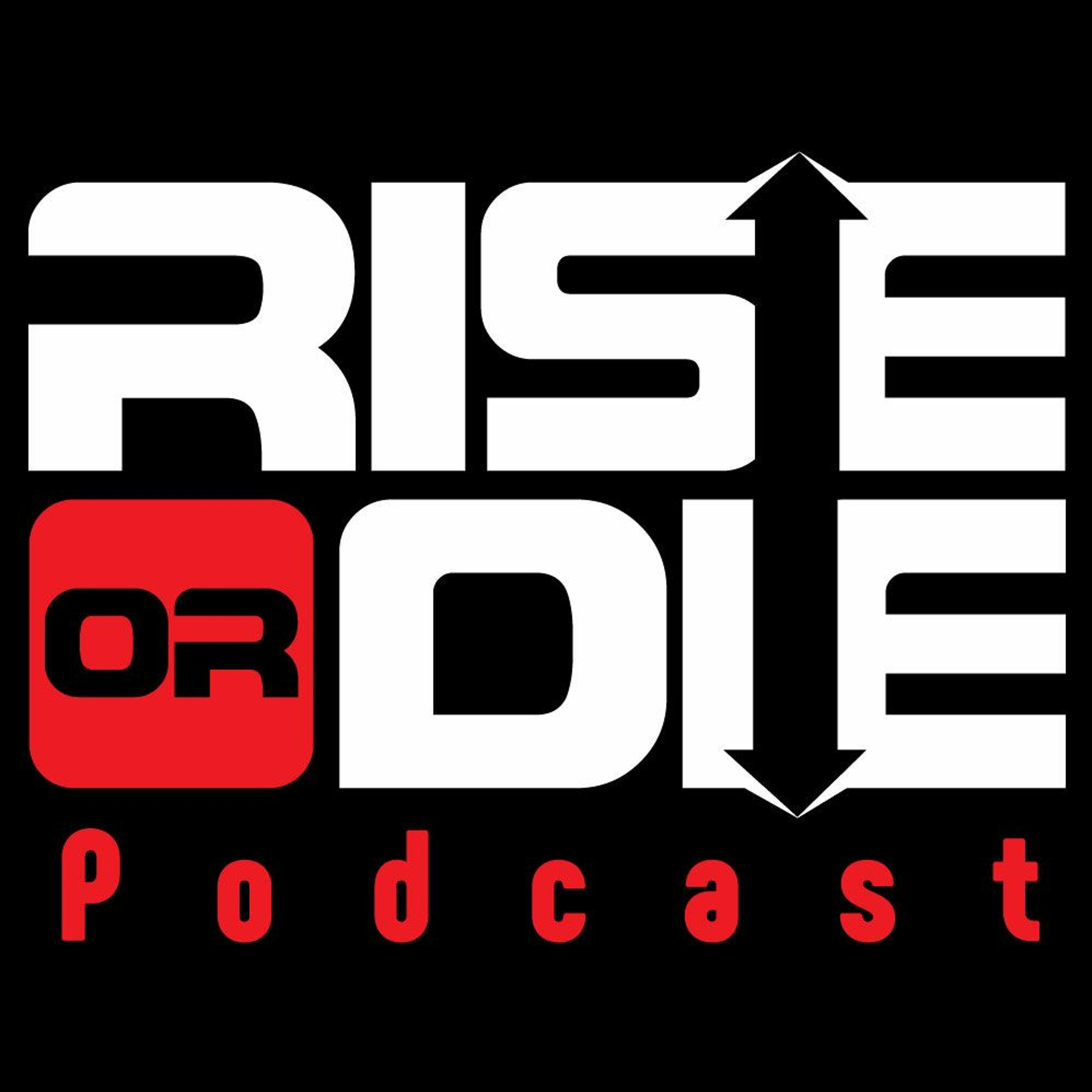 Rise or Die
