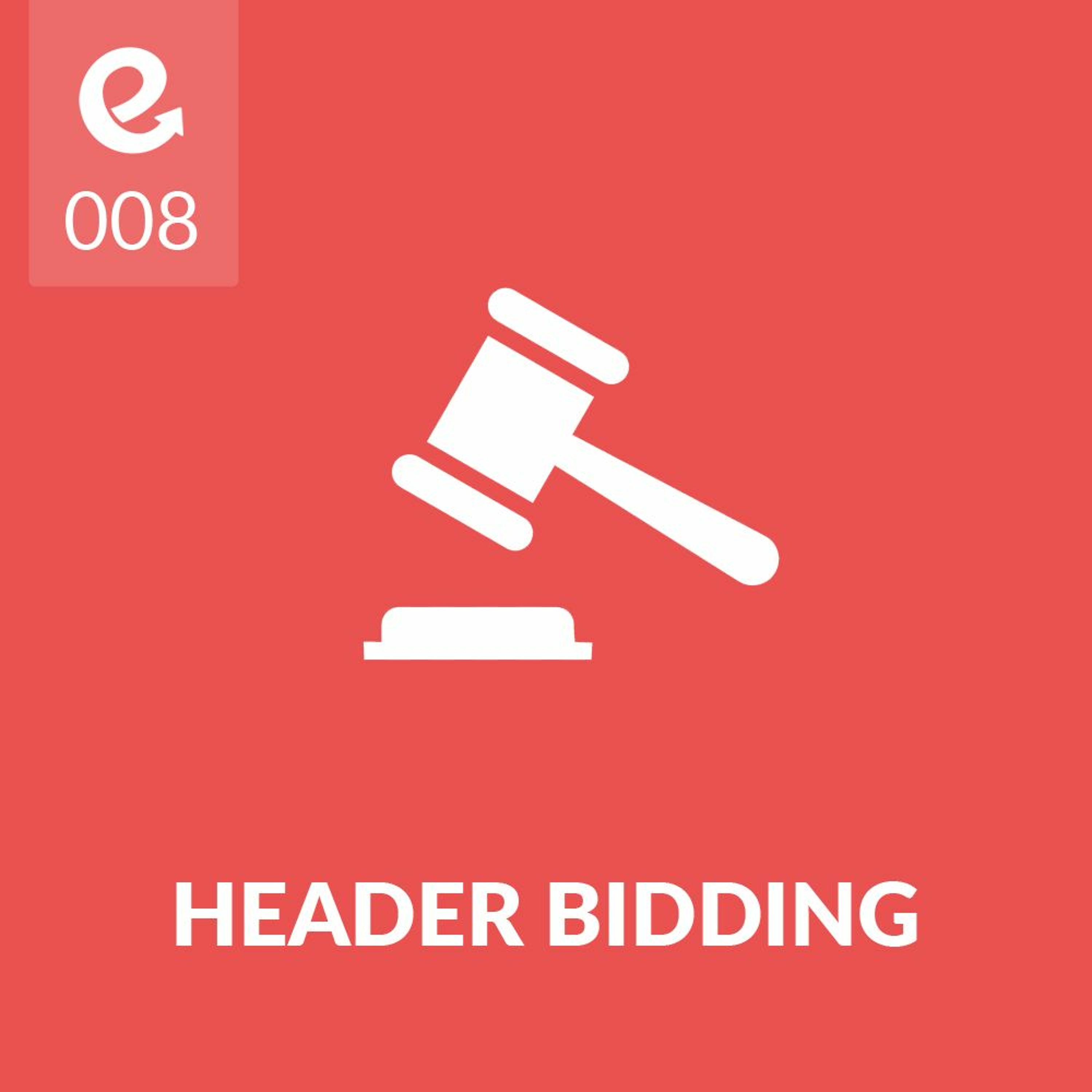 08: Is Header Bidding Replacing The Waterfall?