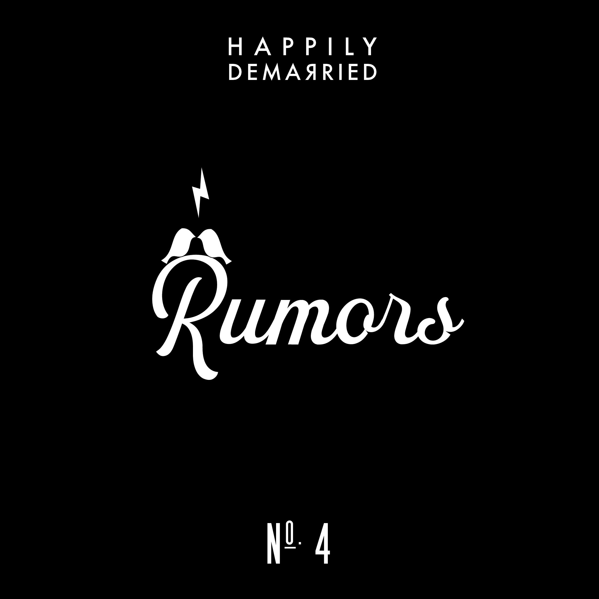 Episode No. 4 - Rumors