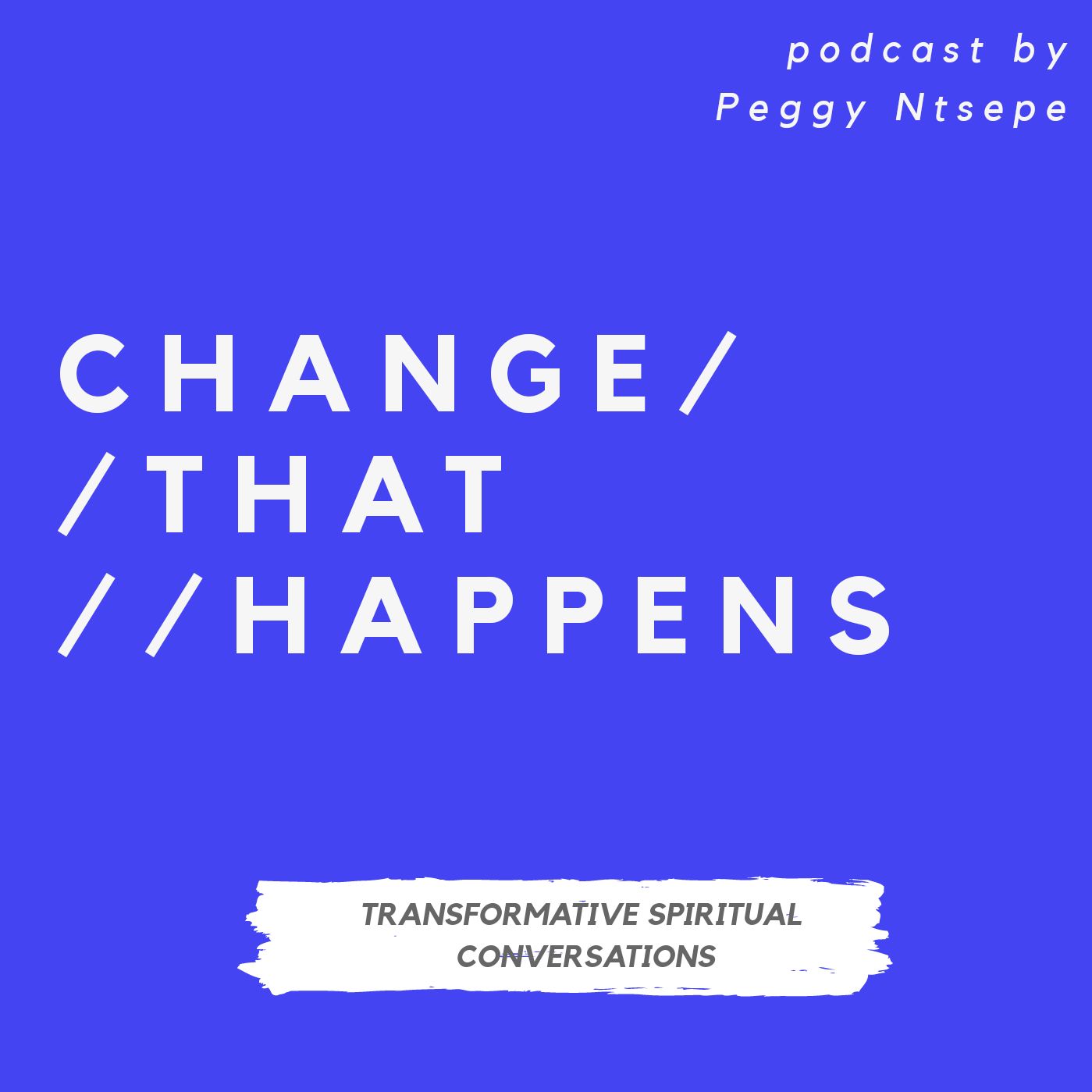 Change That Happens Intro