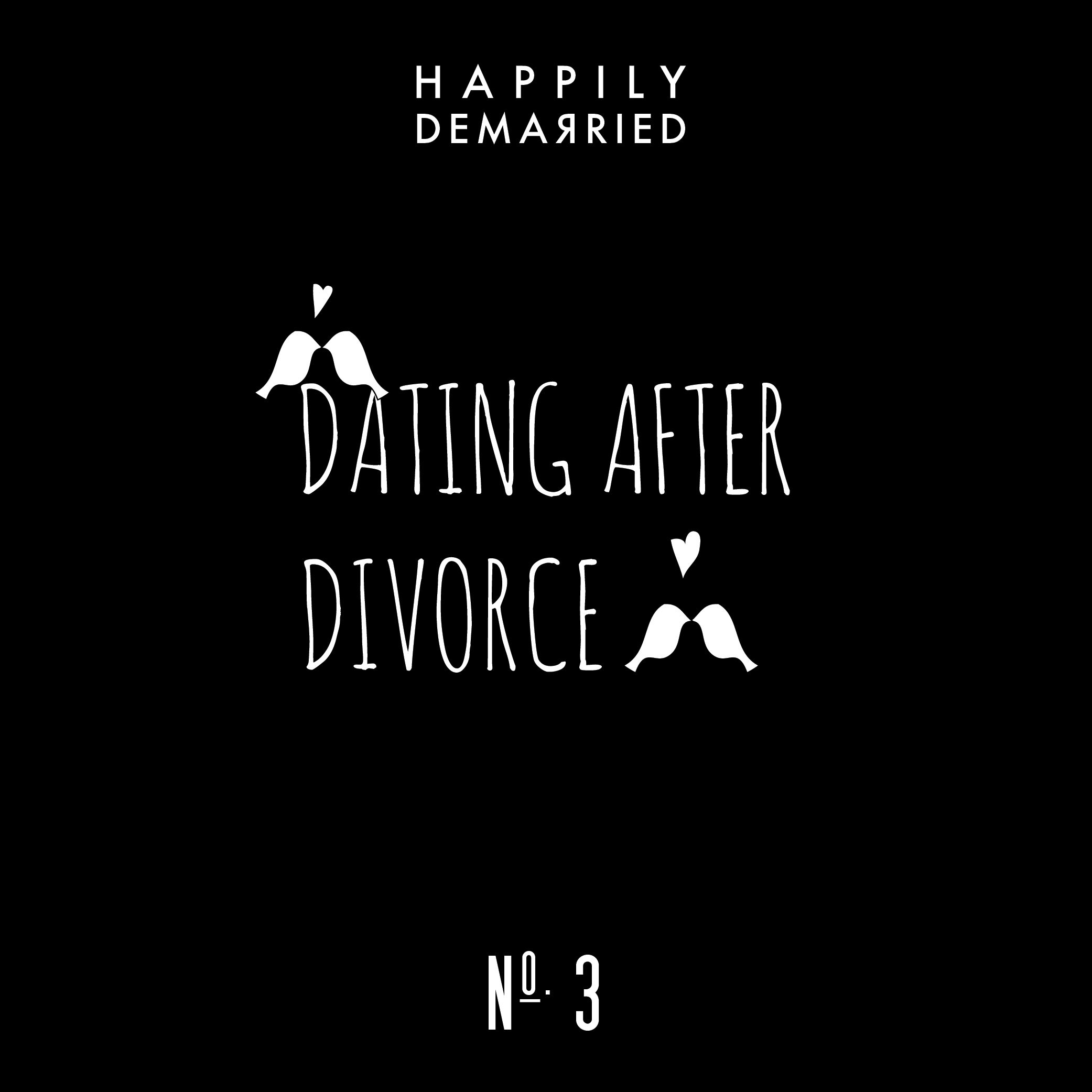 Episode No. 3: Dating After Divorce