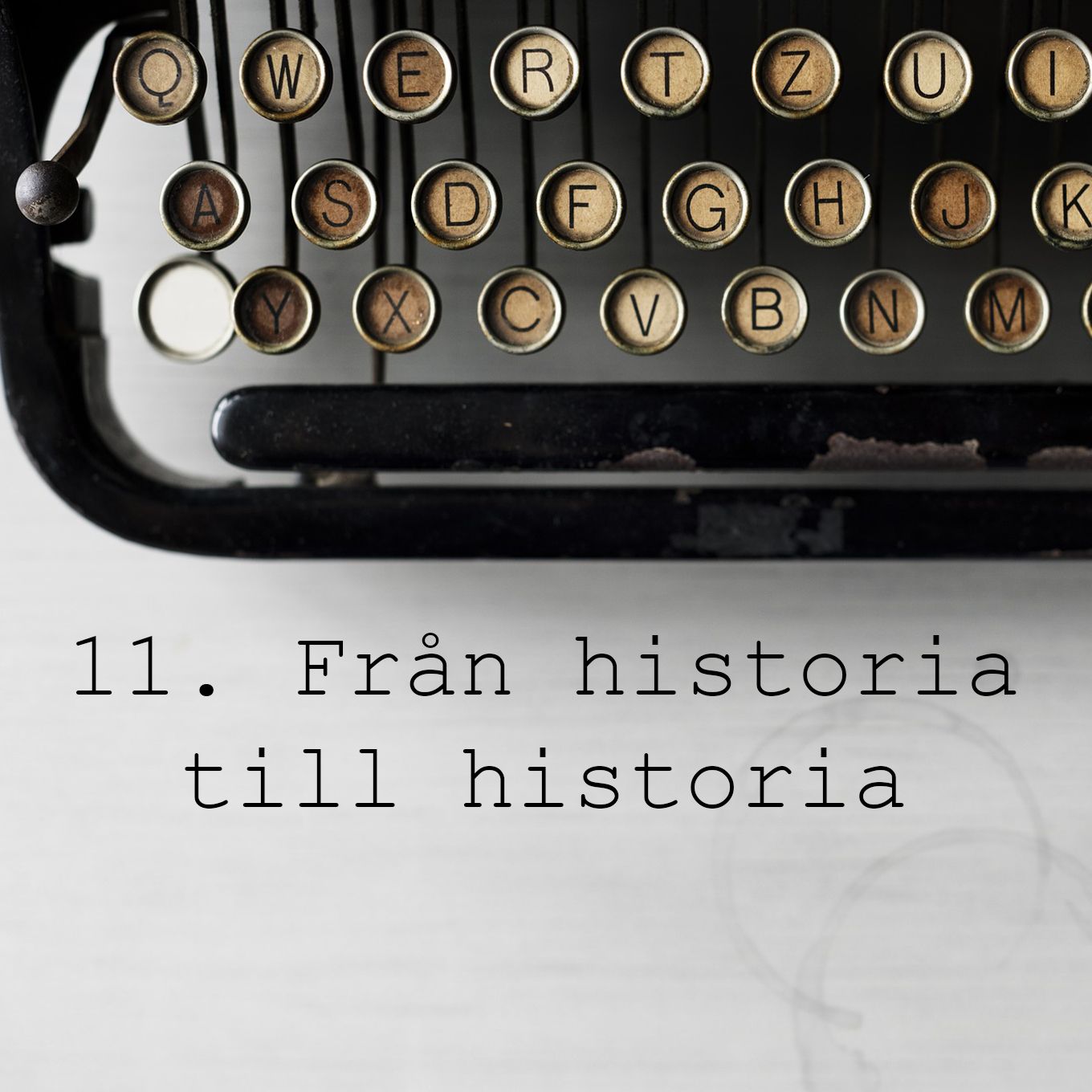 11. Från historia till historia