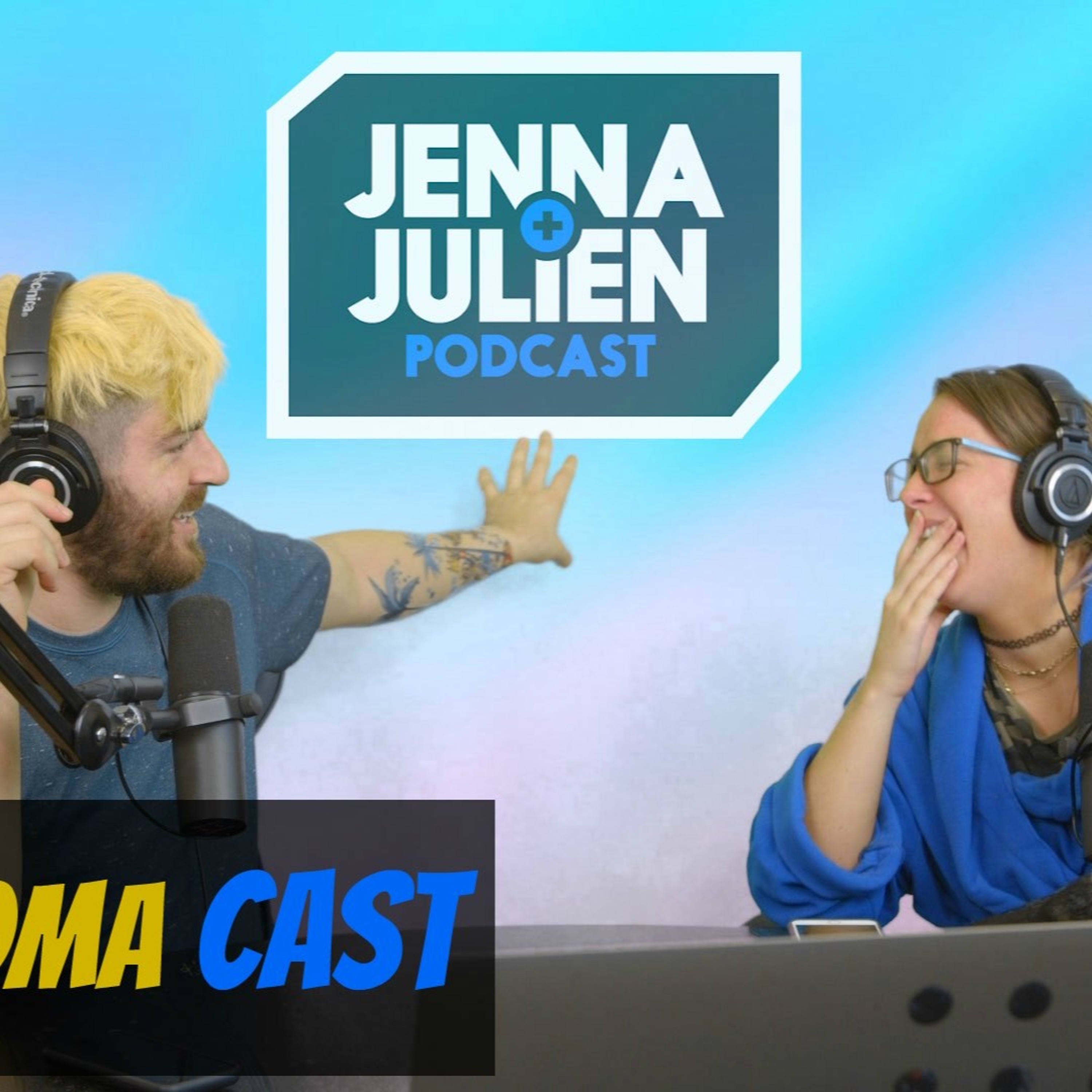 Jenna & Julien Podcast