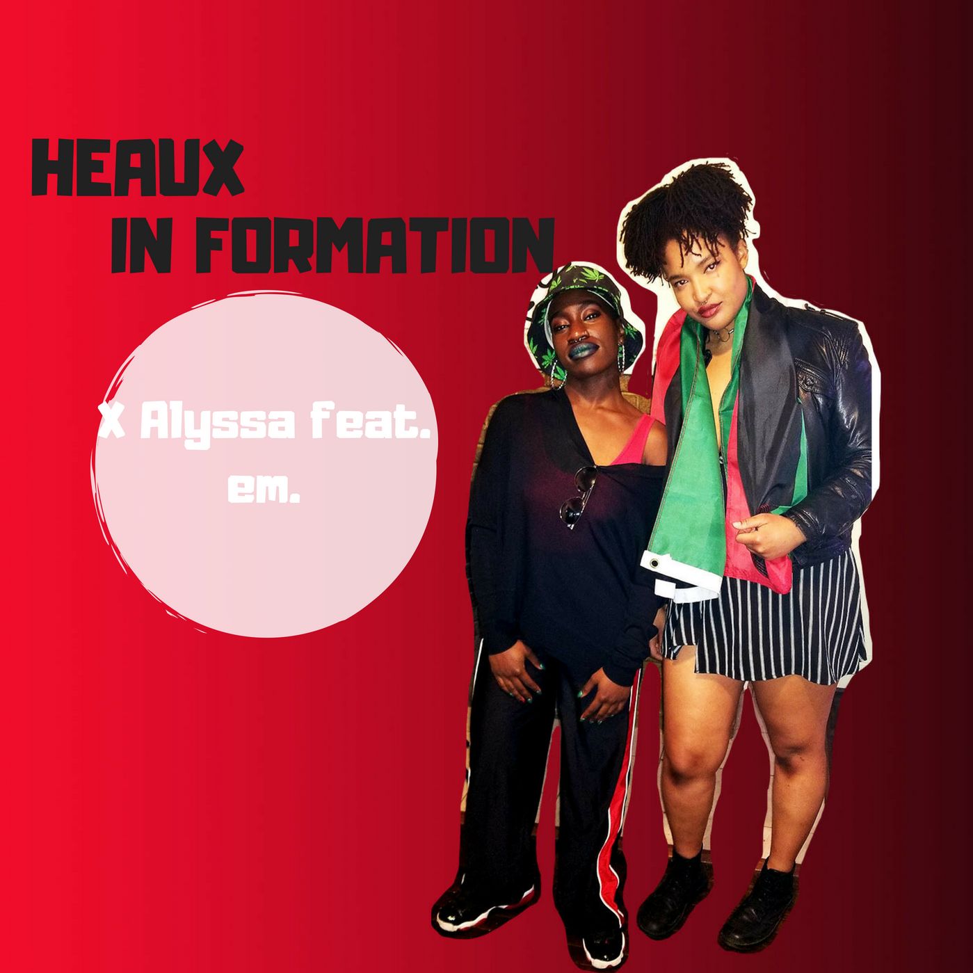 HEAUX IN FORMATION (feat. Cunty MeMe)(Prod. by De Vill & Sam Truth)
