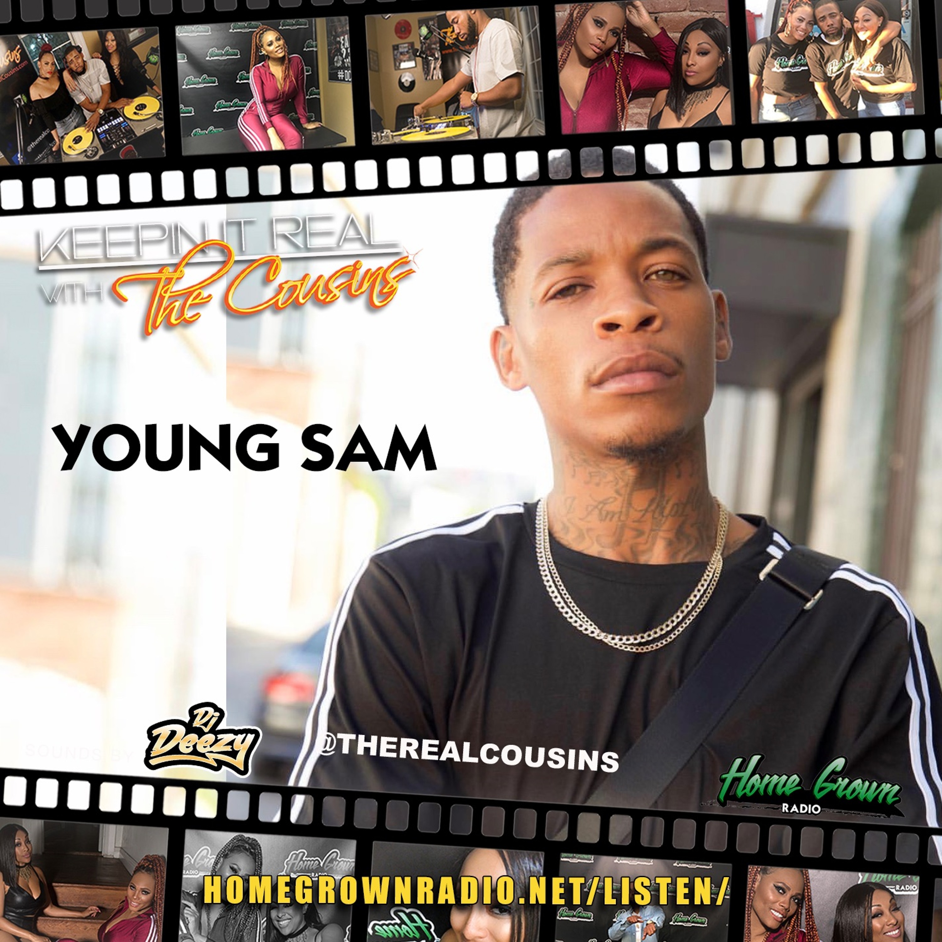 Young Sam Is Keeping It Real w/ The Real Cousins