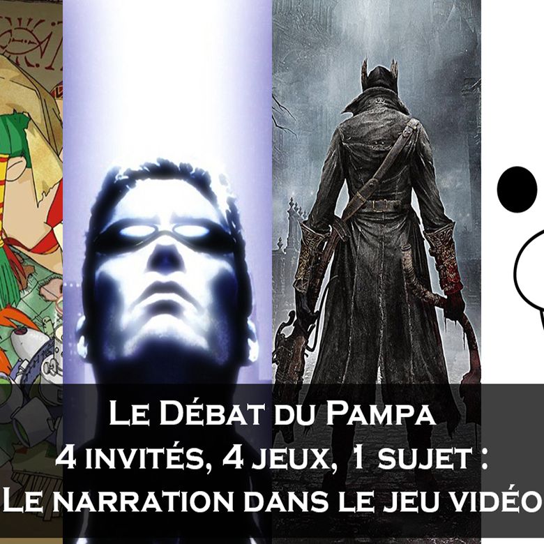 Le Débat du Pampa Ep.1 : La Narration dans le Jeu Vidéo