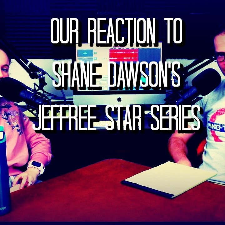 Our Reaction to Shane Dawson's Jeffree Star Series | ThoughtCraft Cast EP. 14