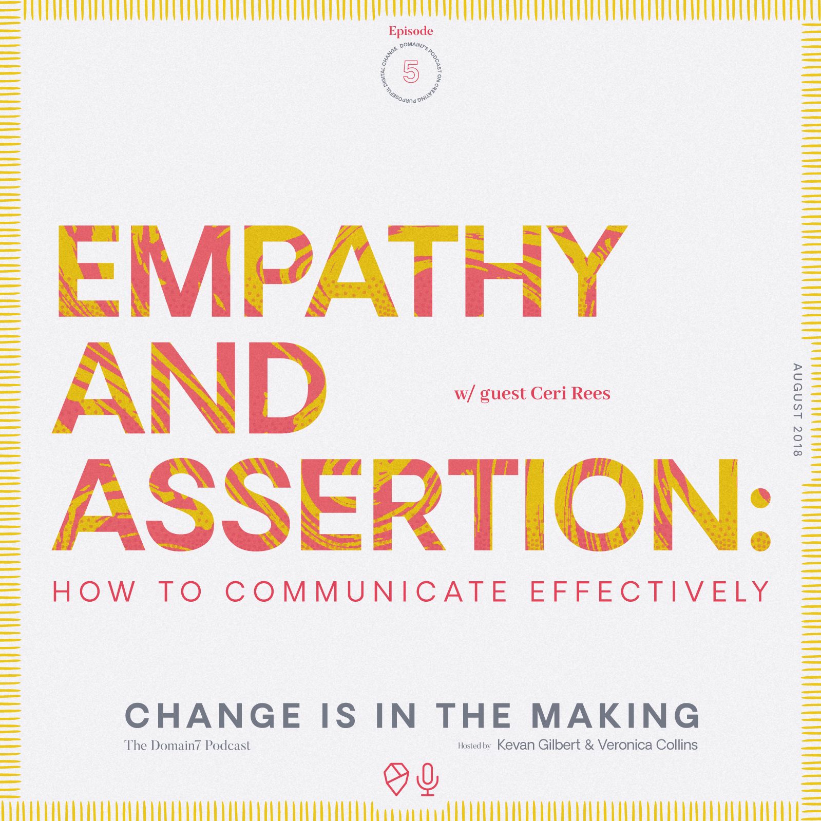 Empathy & Assertion: How to Communicate Effectively, with guest Ceri Rees