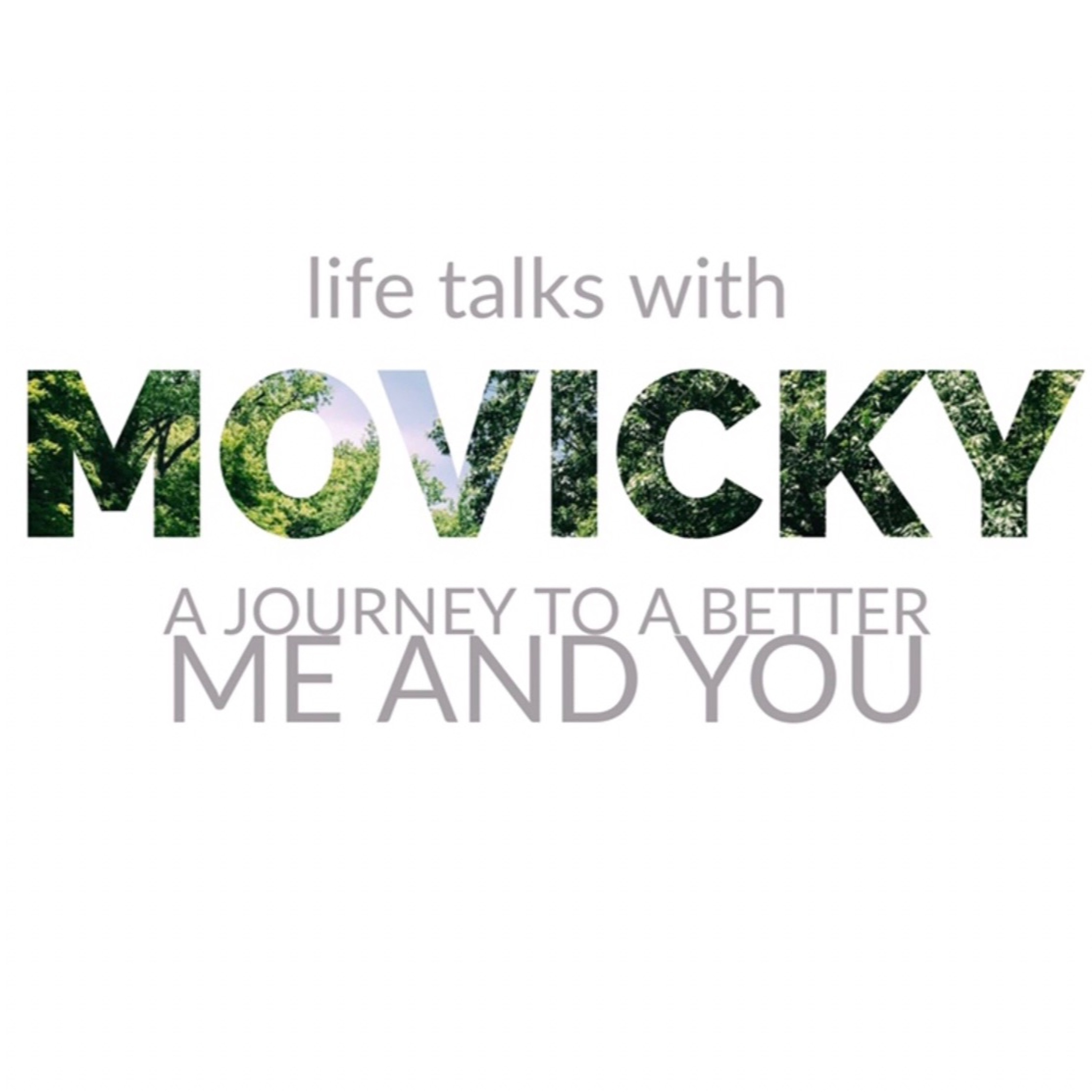 Life Talks with MoVickyy