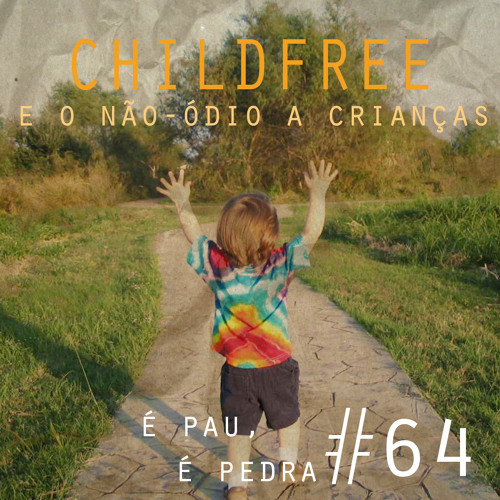 É Pau, É Pedra