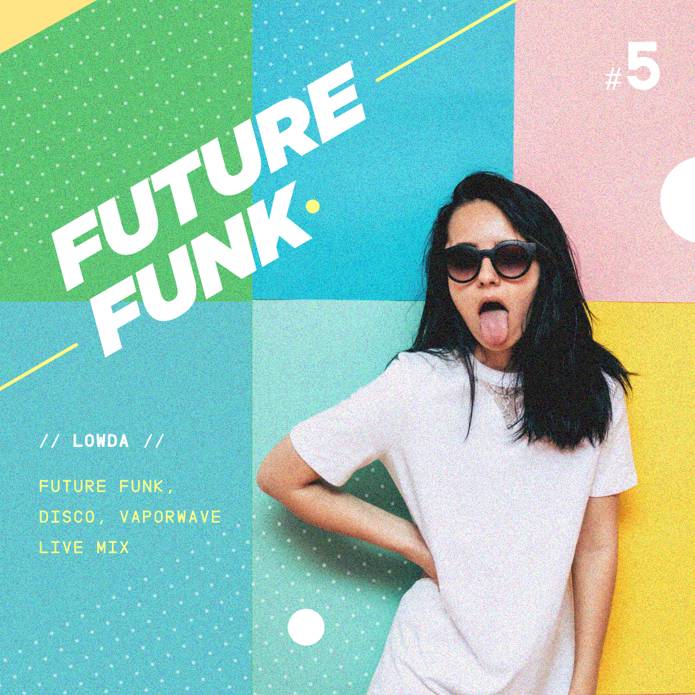Future Funk Podcast #5 (Live Mix)