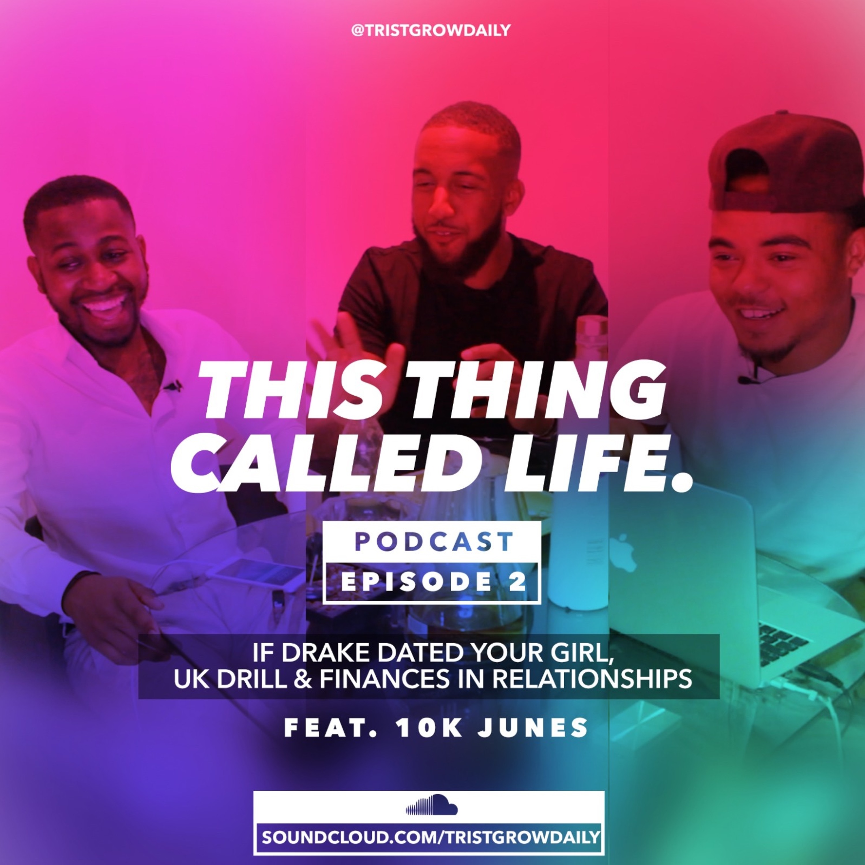 What If Drake Dated Your Girl? Drill Music & Finance In Relationships | EP002