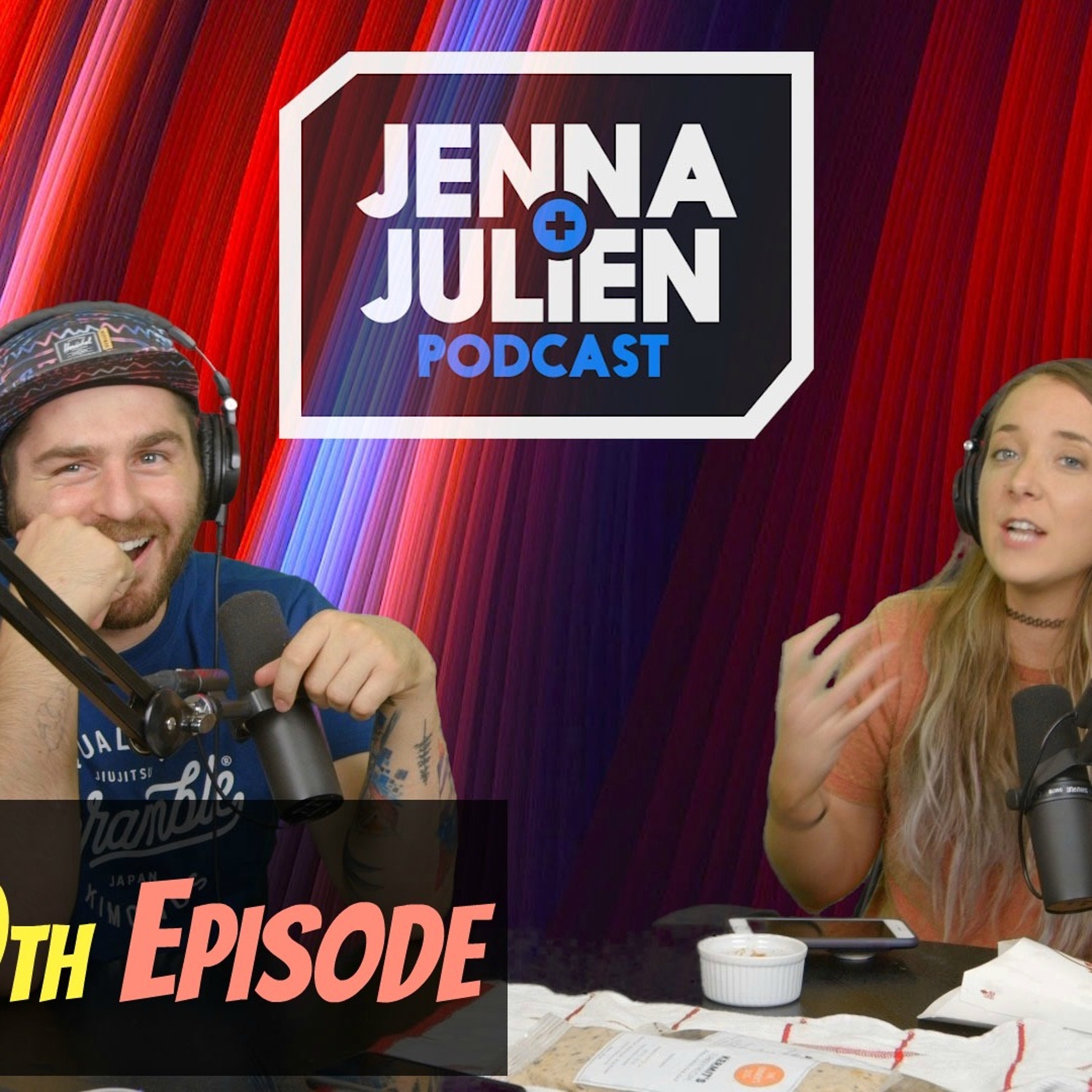 Jenna & Julien Podcast