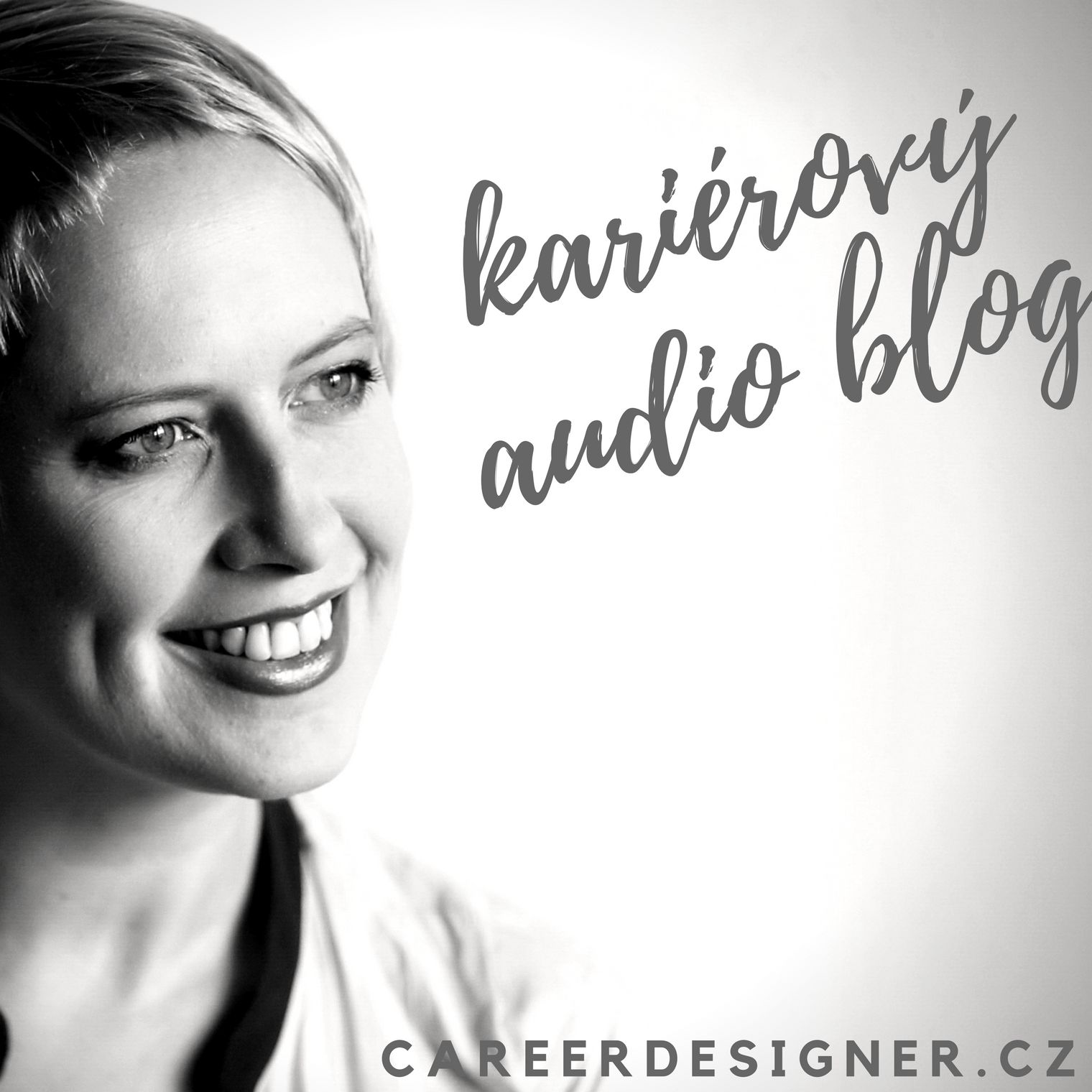 KARIÉROVÝ AUDIO BLOG / PODCAST - Milý bote, řekni mi, kdo je tady nejšťastnější?