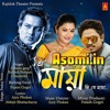 O Maya - Zubeen Garg & More-(Asomi.in)