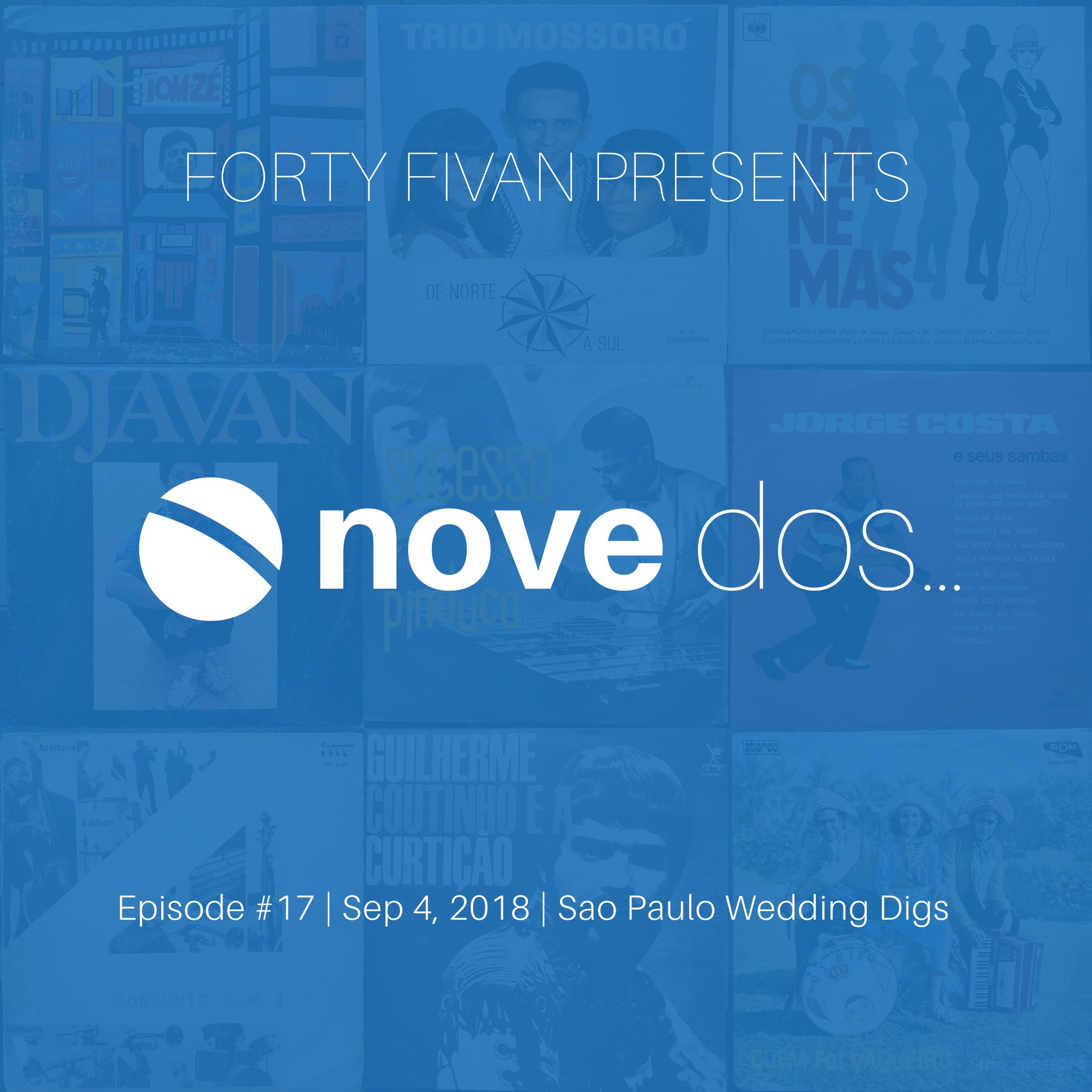 Novedos - Episode #17 - Sao Paulo Wedding Digs