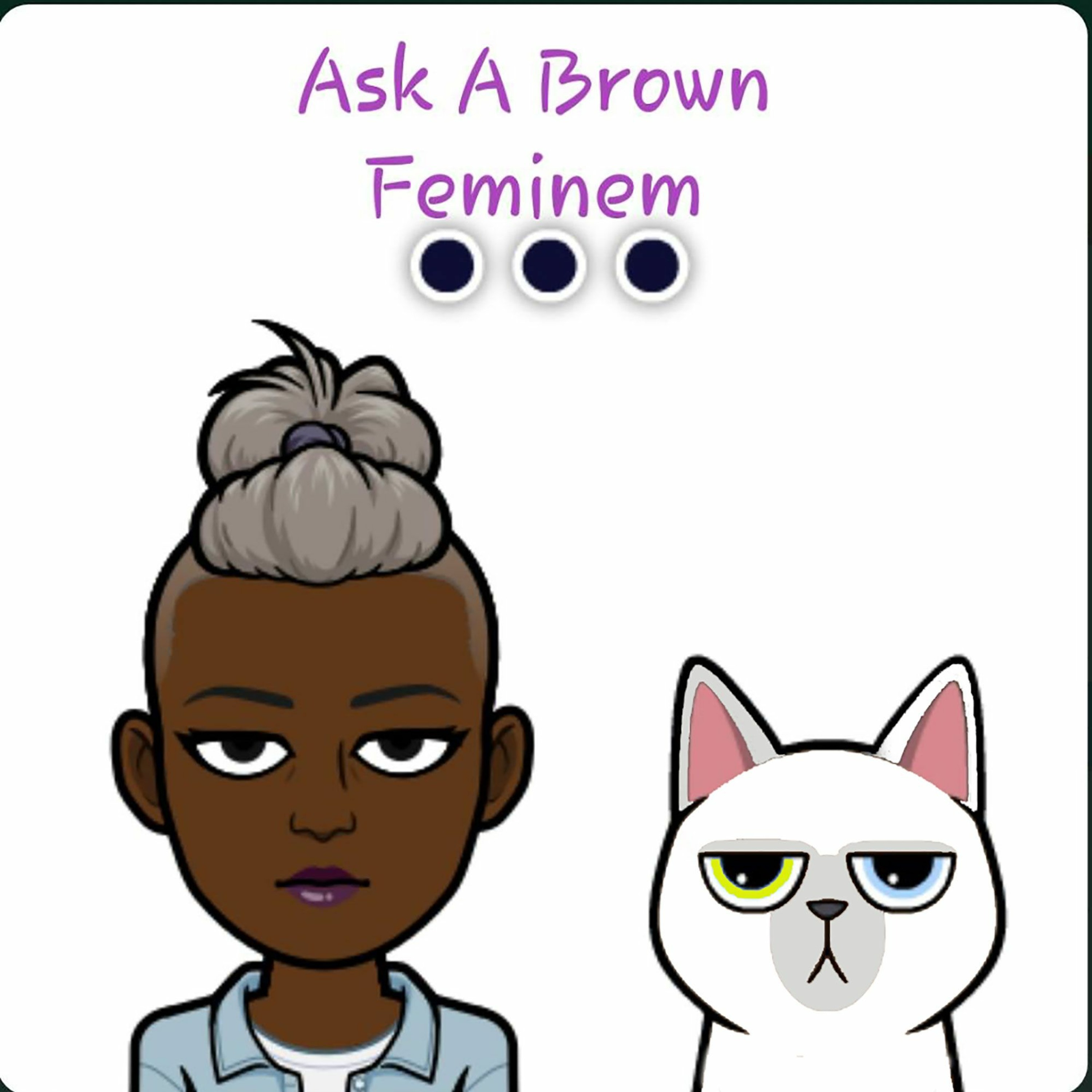 Ask A Brown Feminem