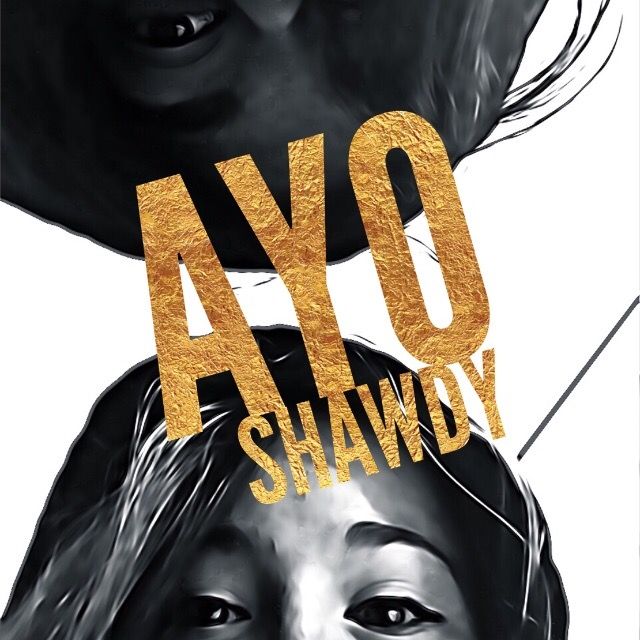 Ayo Shawdy Episode #2