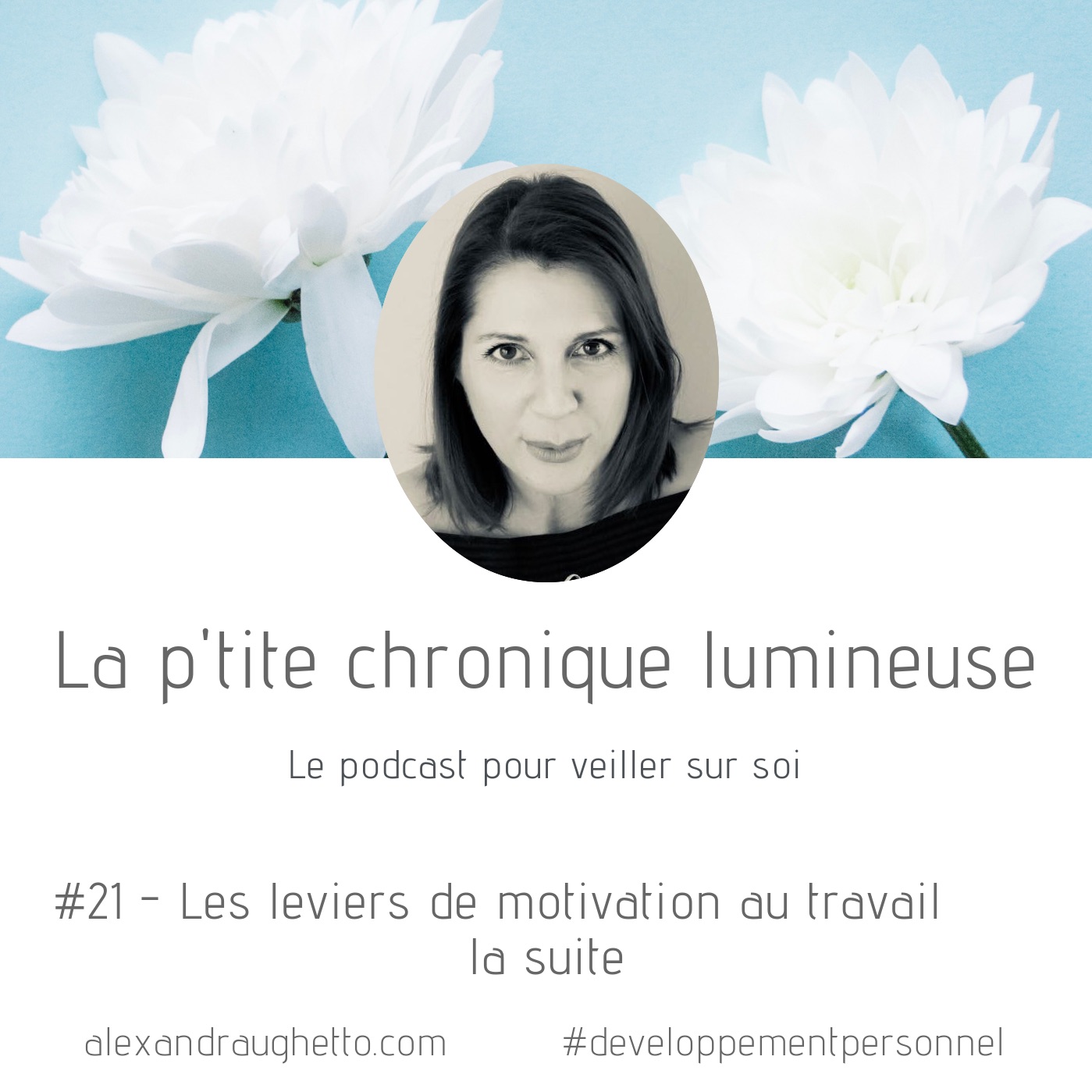 #16 Les leviers de motivation au travail - La suite !