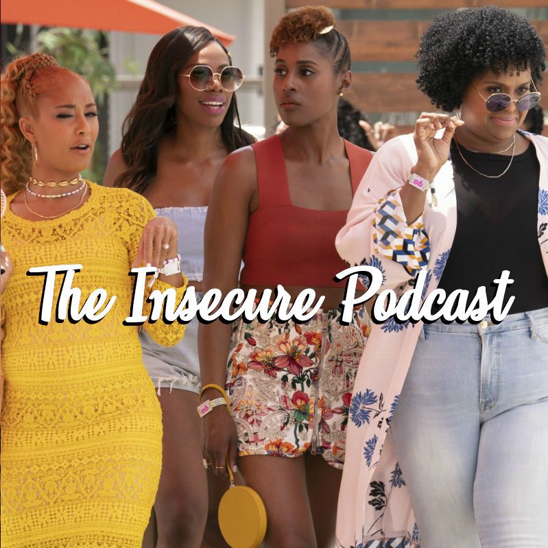"High-Like" Insecure S3 E5: The Insecure Podcast