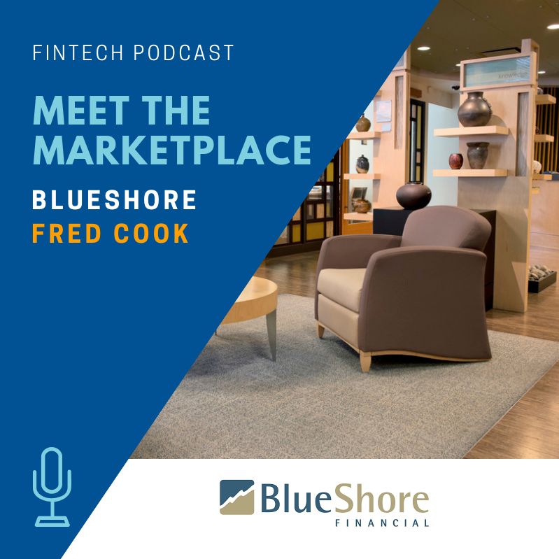 Ep 12 - Meet the MarketPlace: BlueShore with Fred Cook