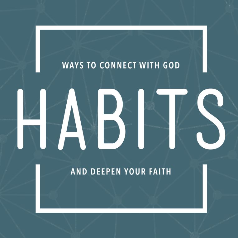 HABITS | Bible - 09/16/18 (Yorba Linda)