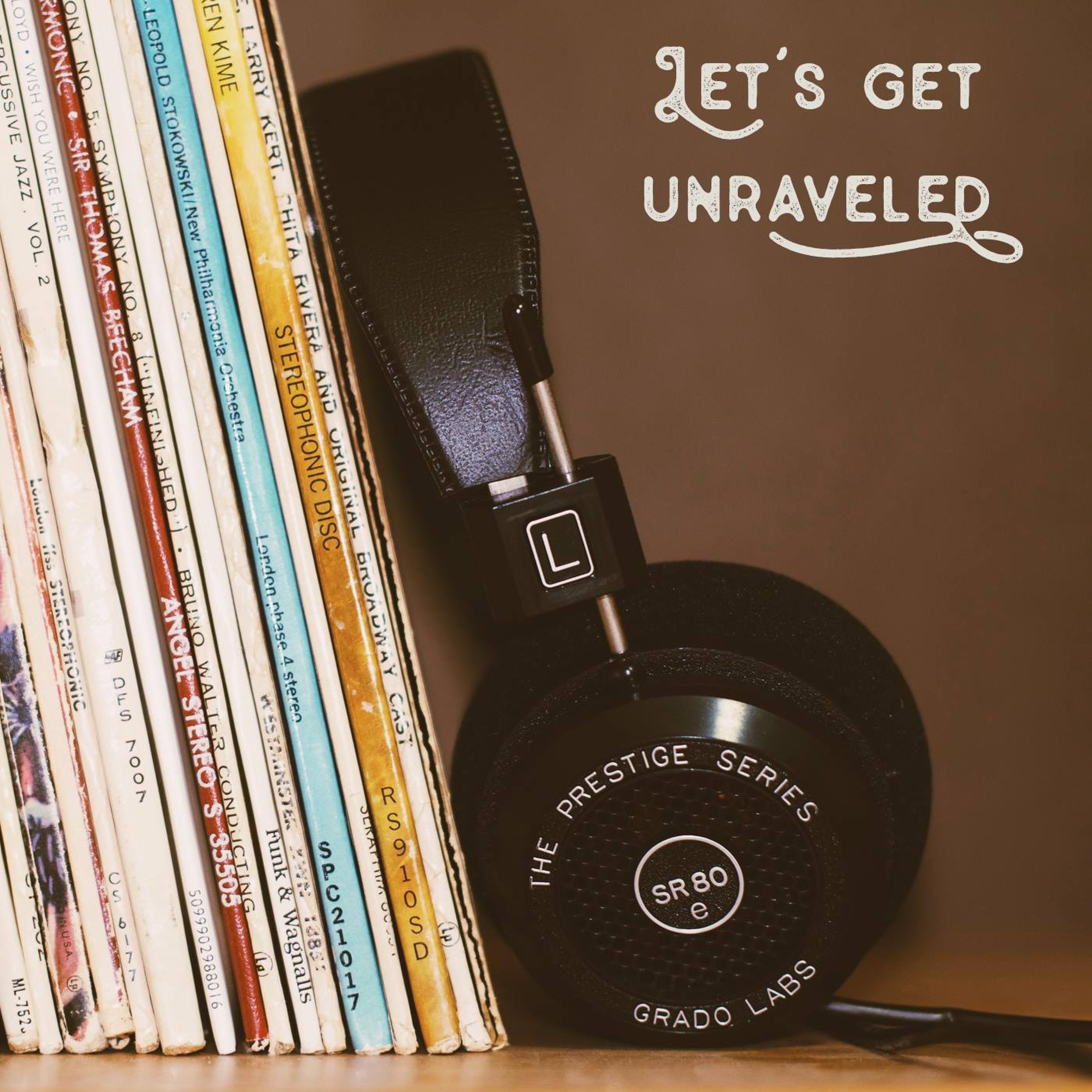 Let\'s Get Unraveled