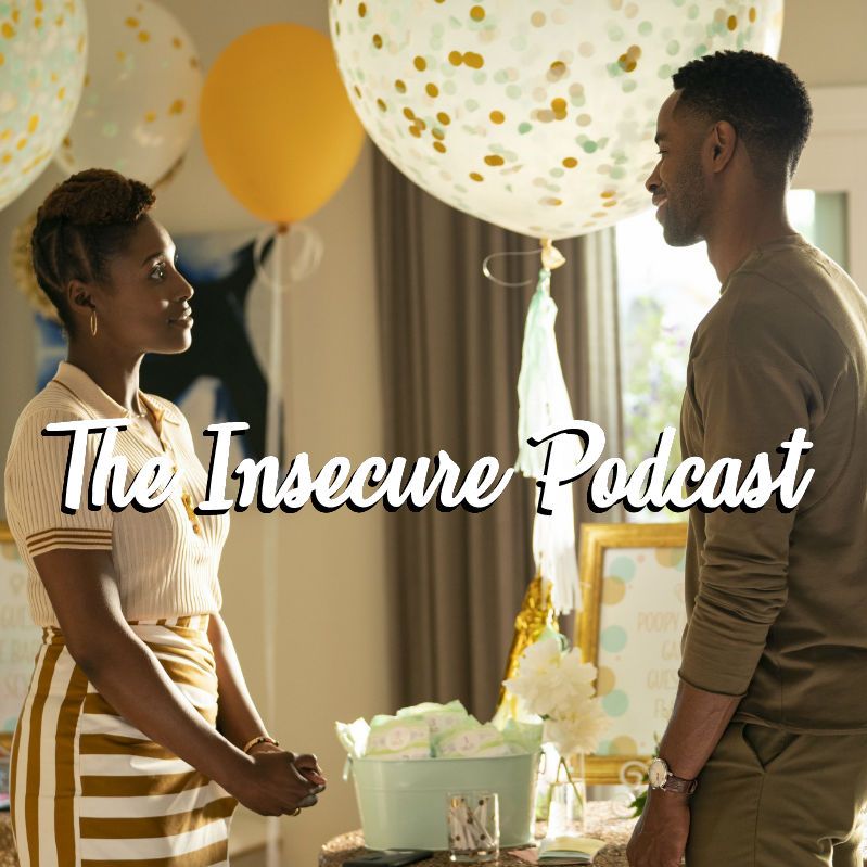 "Ready-Like" Insecure S3 E6: The Insecure Podcast