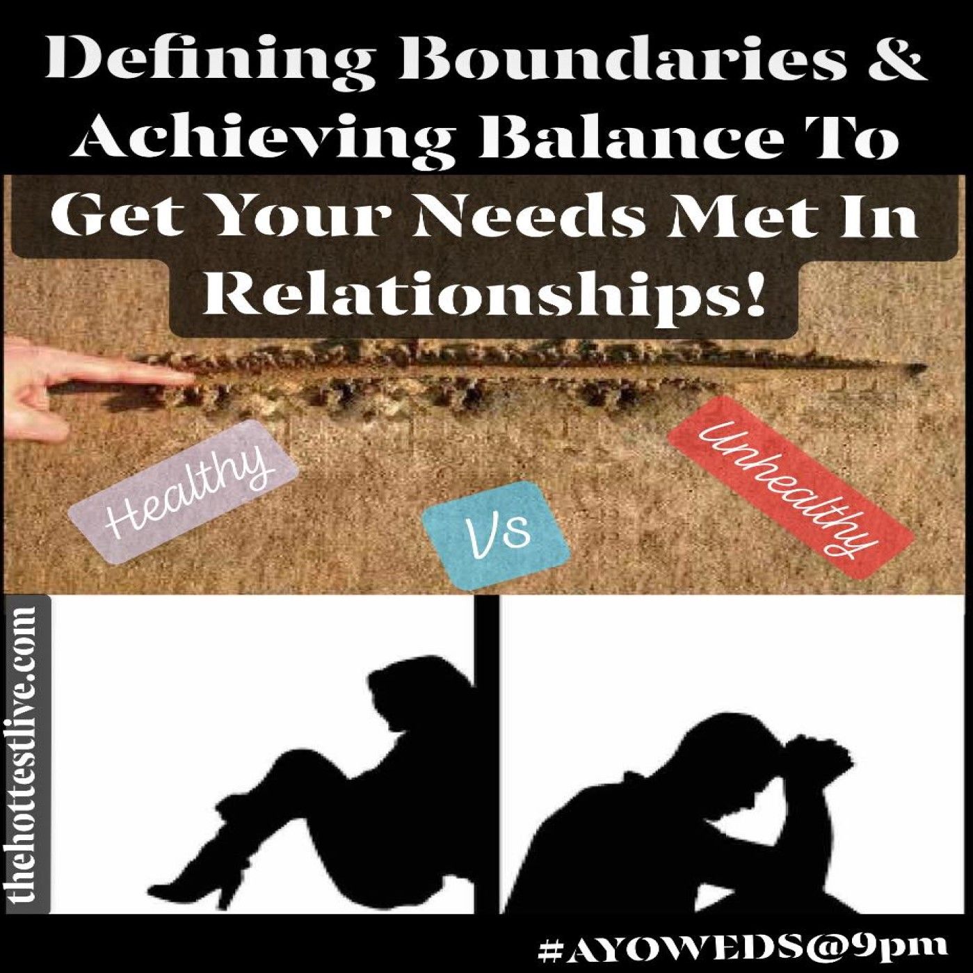 #AYO 34 Defining Boundaries & Achieving Balance To Get Your Needs Met In Relationships!