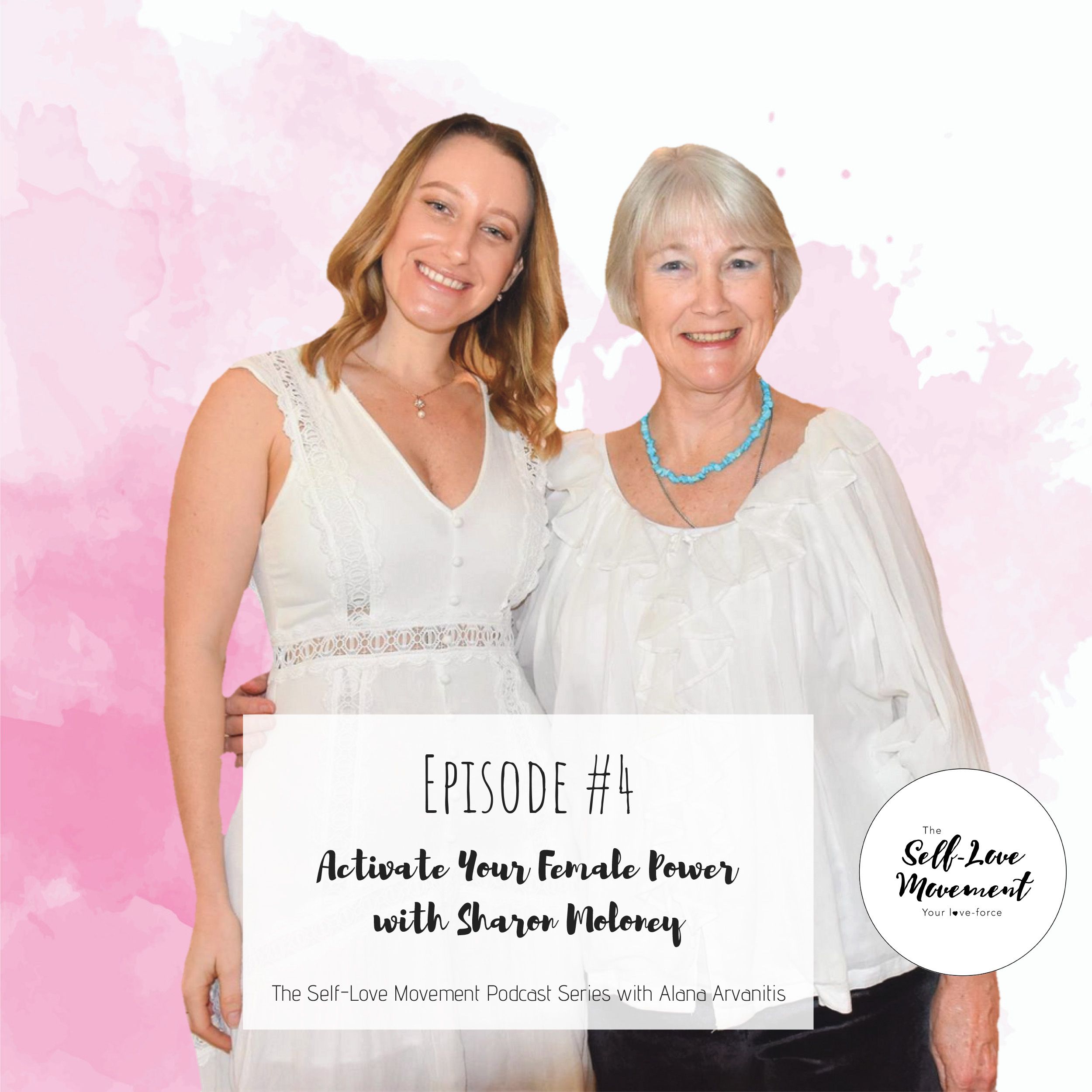 Episode #4 Activate Your Female Power With Dr Sharon Moloney