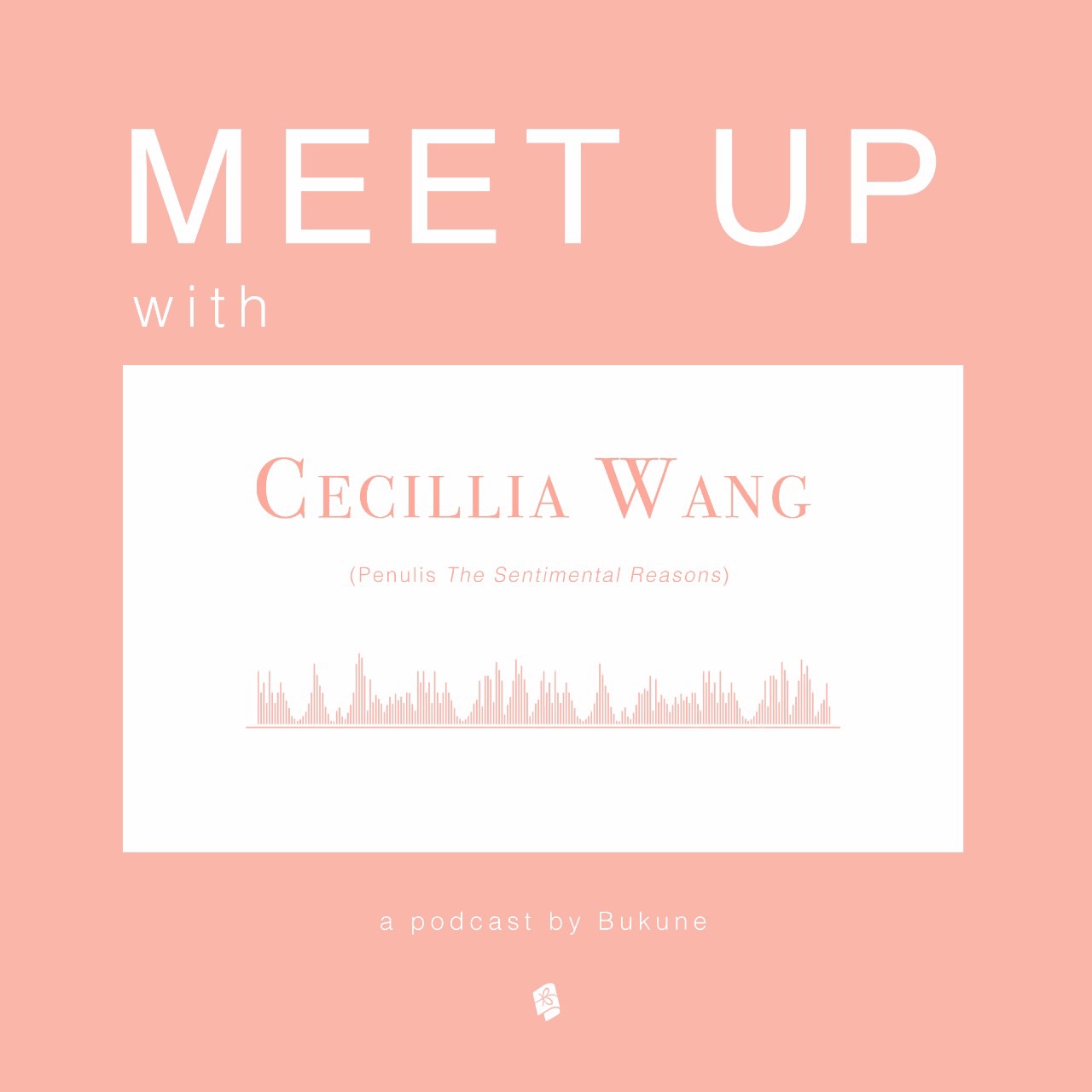 Meet Up with Cecillia Wang | Answering the Unsentimental Questions