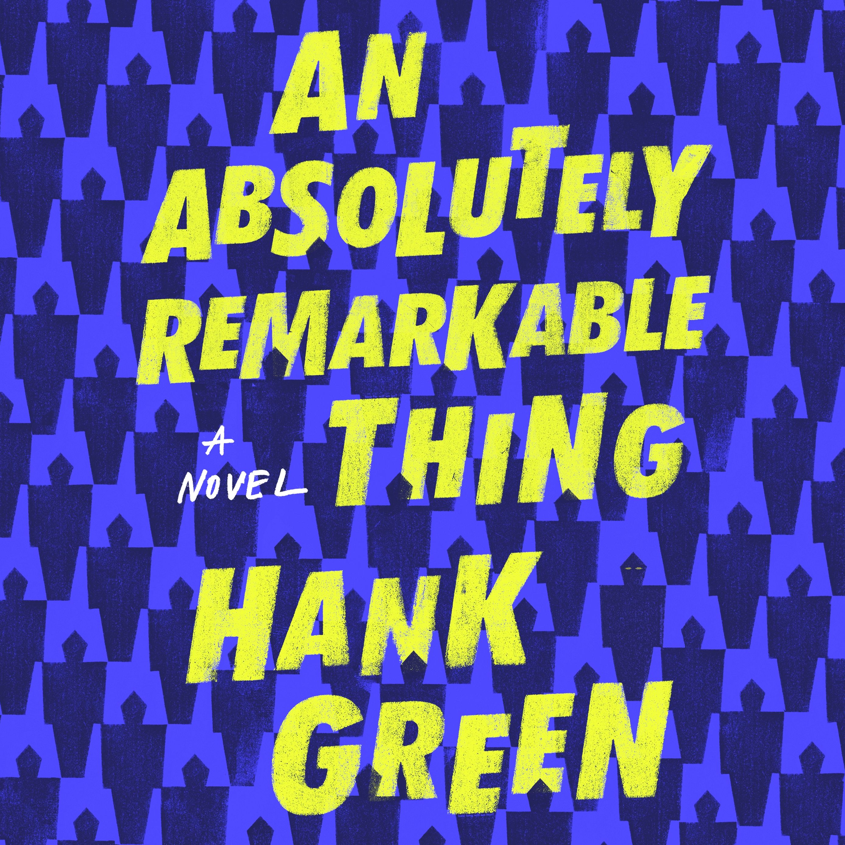 An Absolutely Remarkable Thing by Hank Green, read by Kristen Sieh and Hank Green