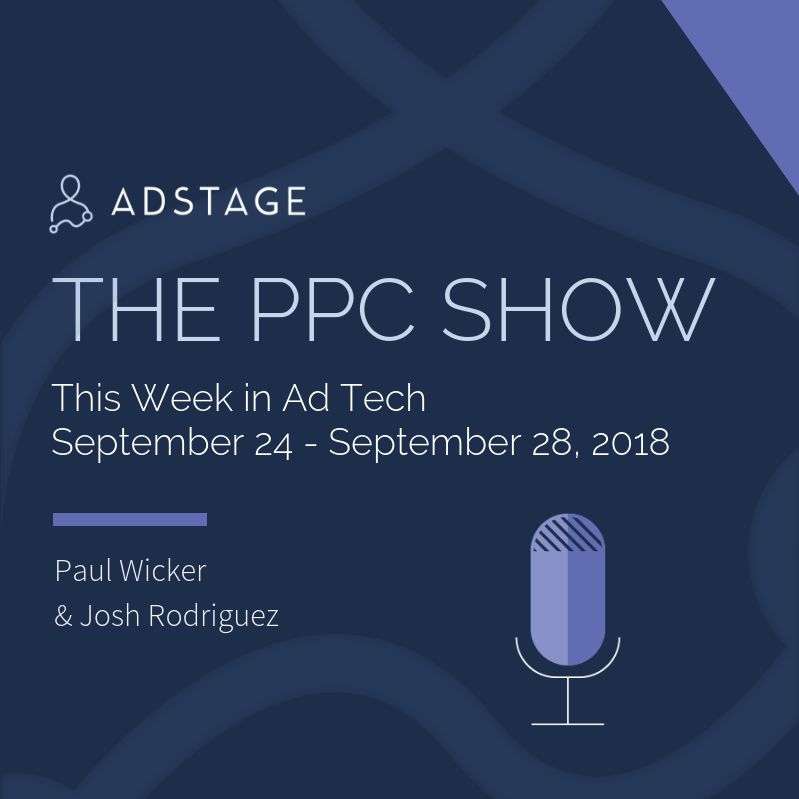 This Week in Ad Tech (September 24 - 28, 2018)