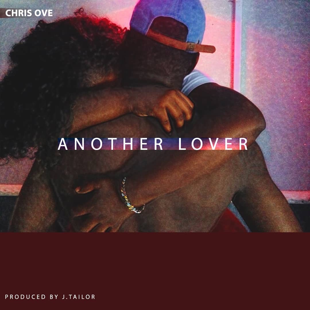 Chris Ove - Another Lover (Take Time)