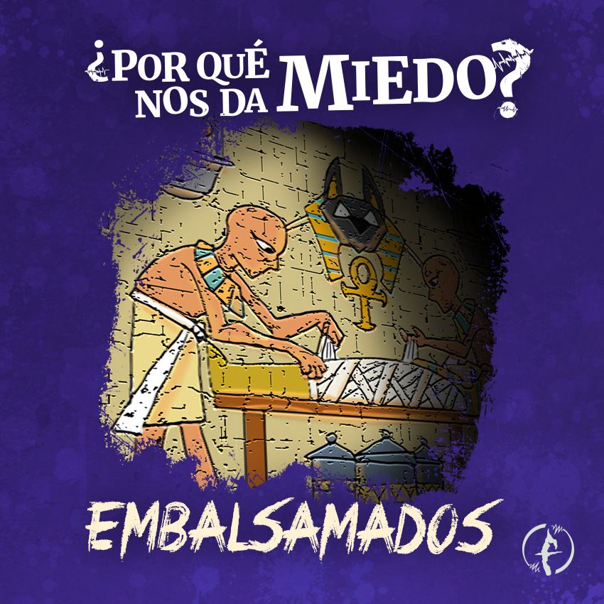 ¿Por qué nos dan miedo los embalsamados?