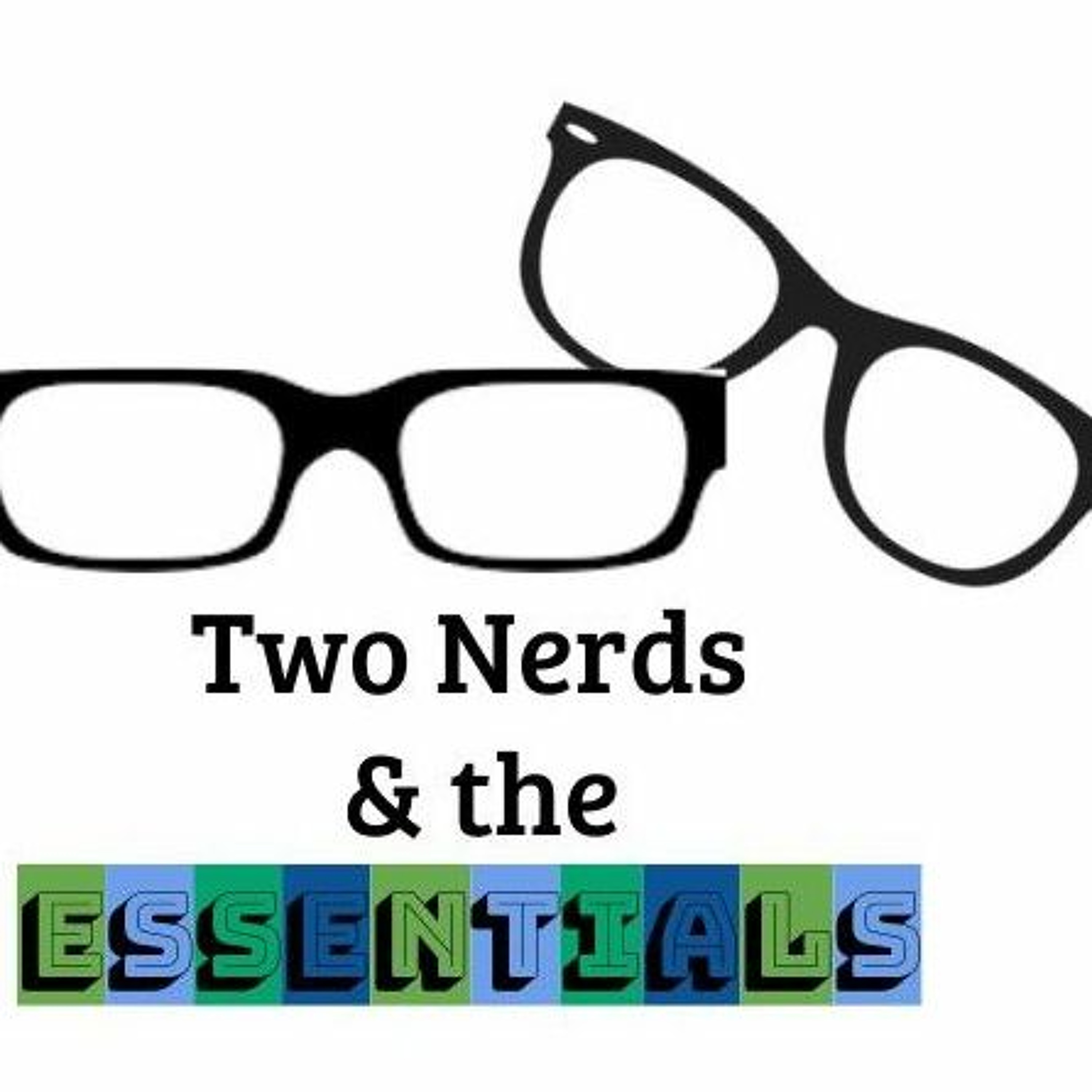 2 Nerds + 10 Essentials