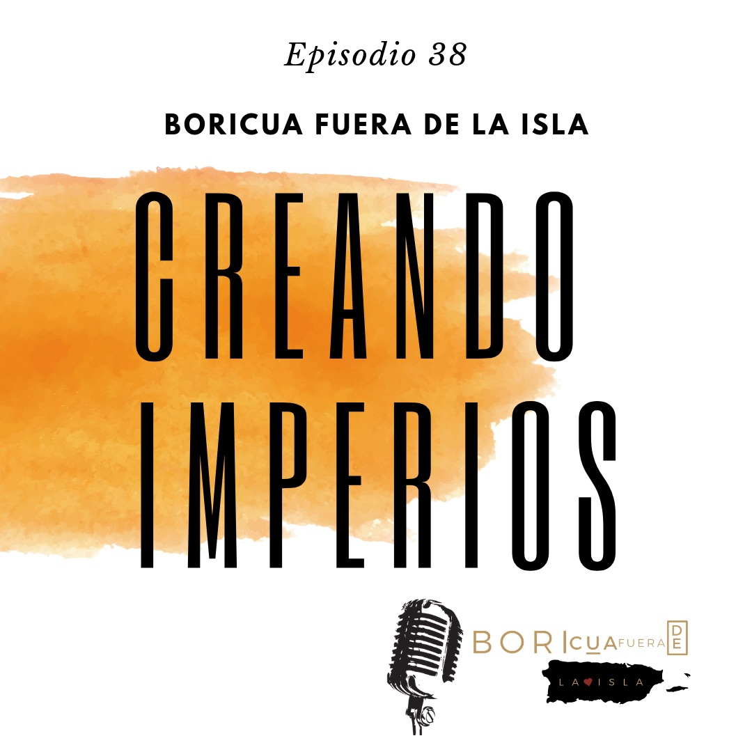 Ep 38- Creando Imperios