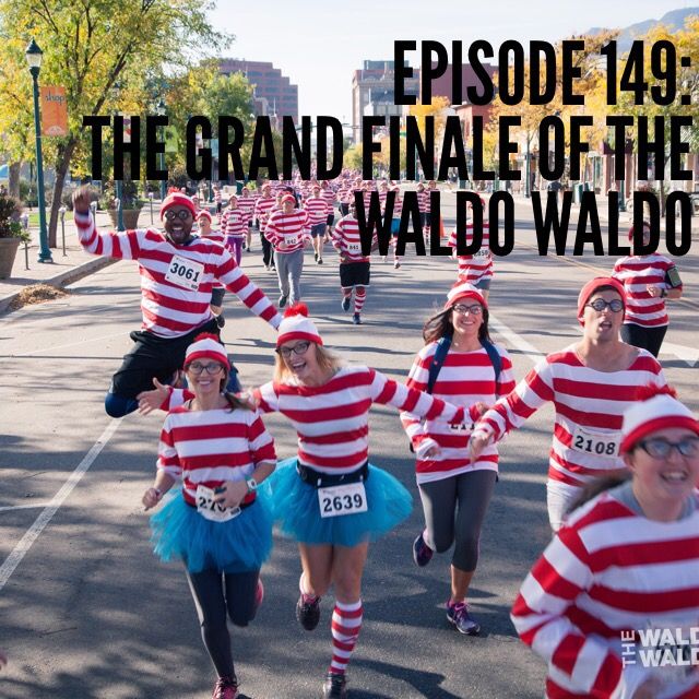 Episode 149: The Grand Finale of the Waldo Waldo
