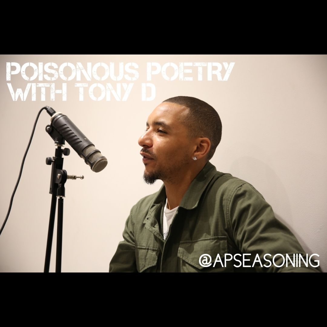 Ep 11 - Poisonous Poetry with Tony D