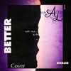 Better - Khalid