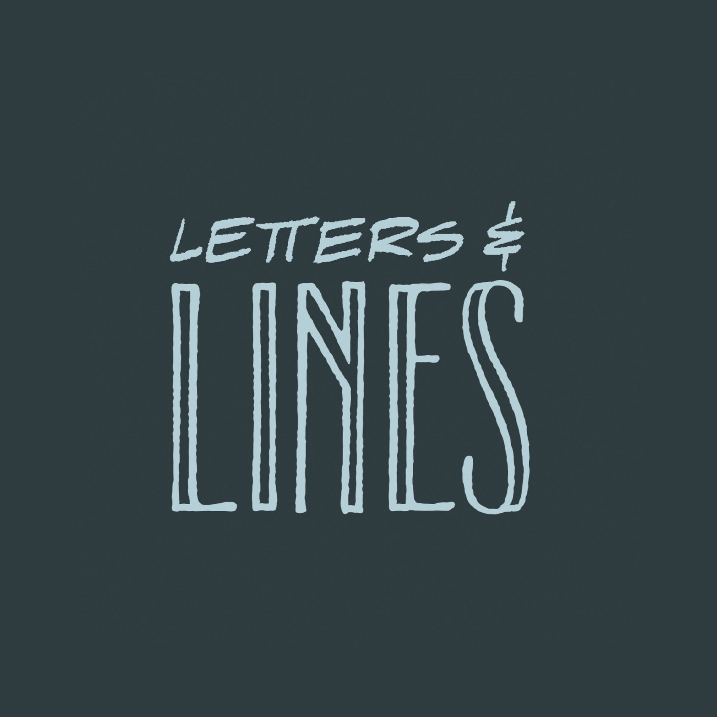 Letters & Lines - Episode 7