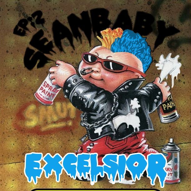 Excelsior Episode 2: Seanbaby