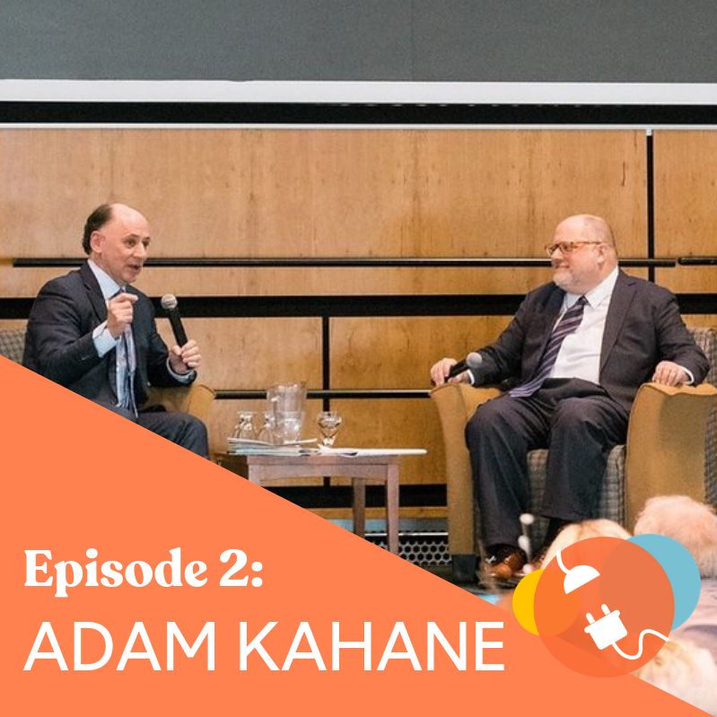 Unplugged Episode 002 - Adam Kahane