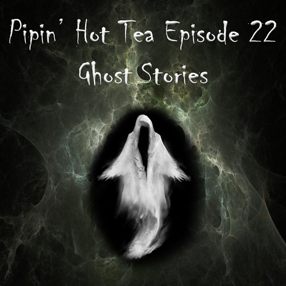 Ep 22: Ghost Stories