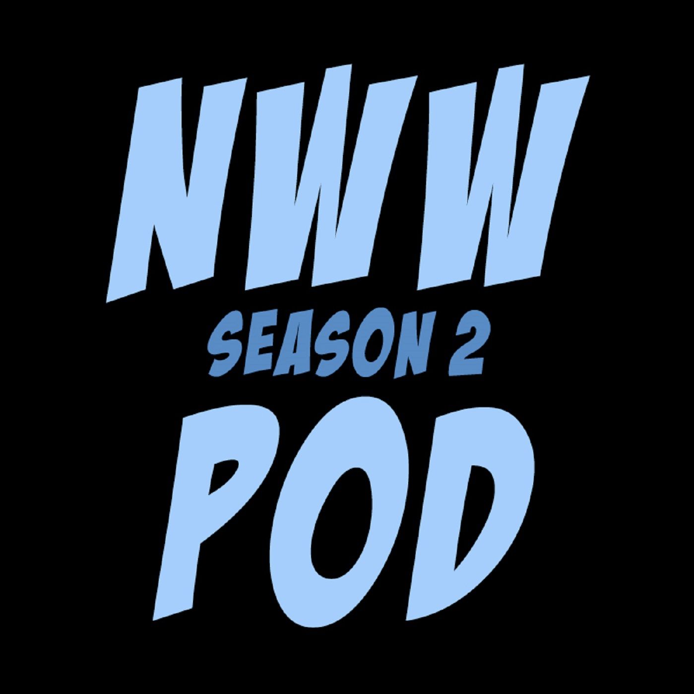 NWW POD - S2 Teaser