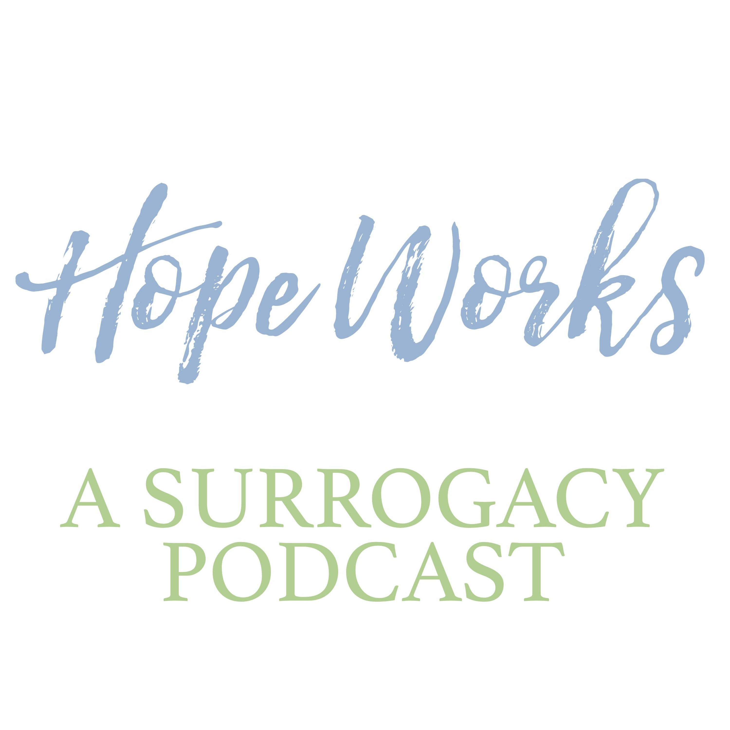 Hope Works - A Surrogacy Podcast