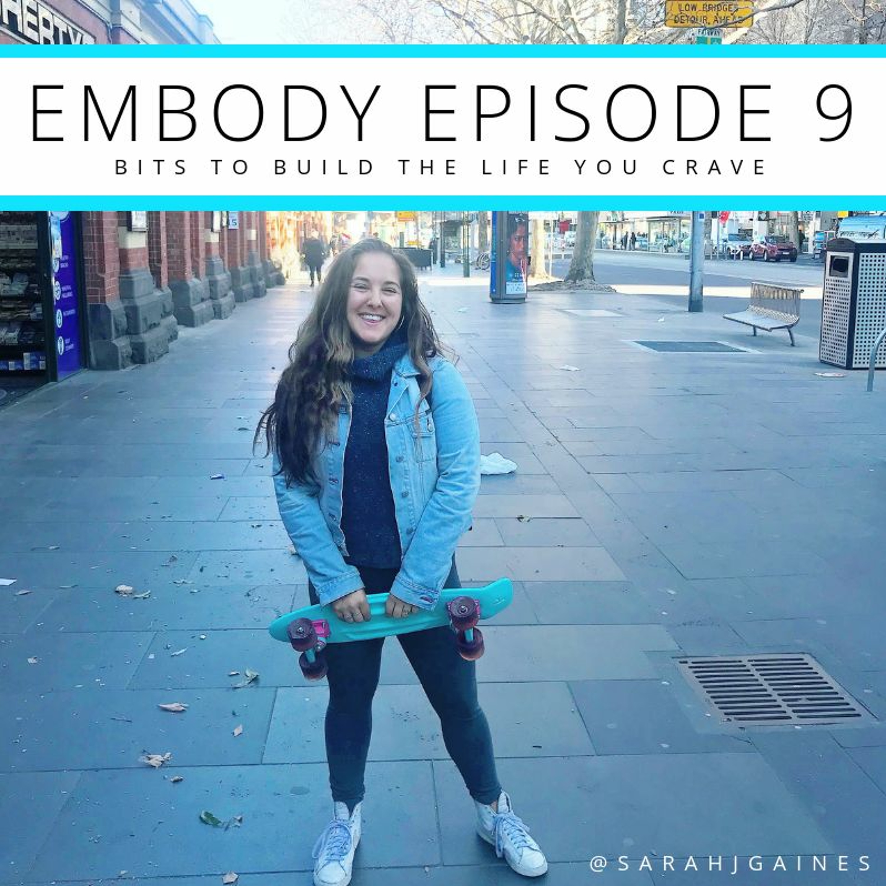 EMBODY: Bits to build the life you crave.