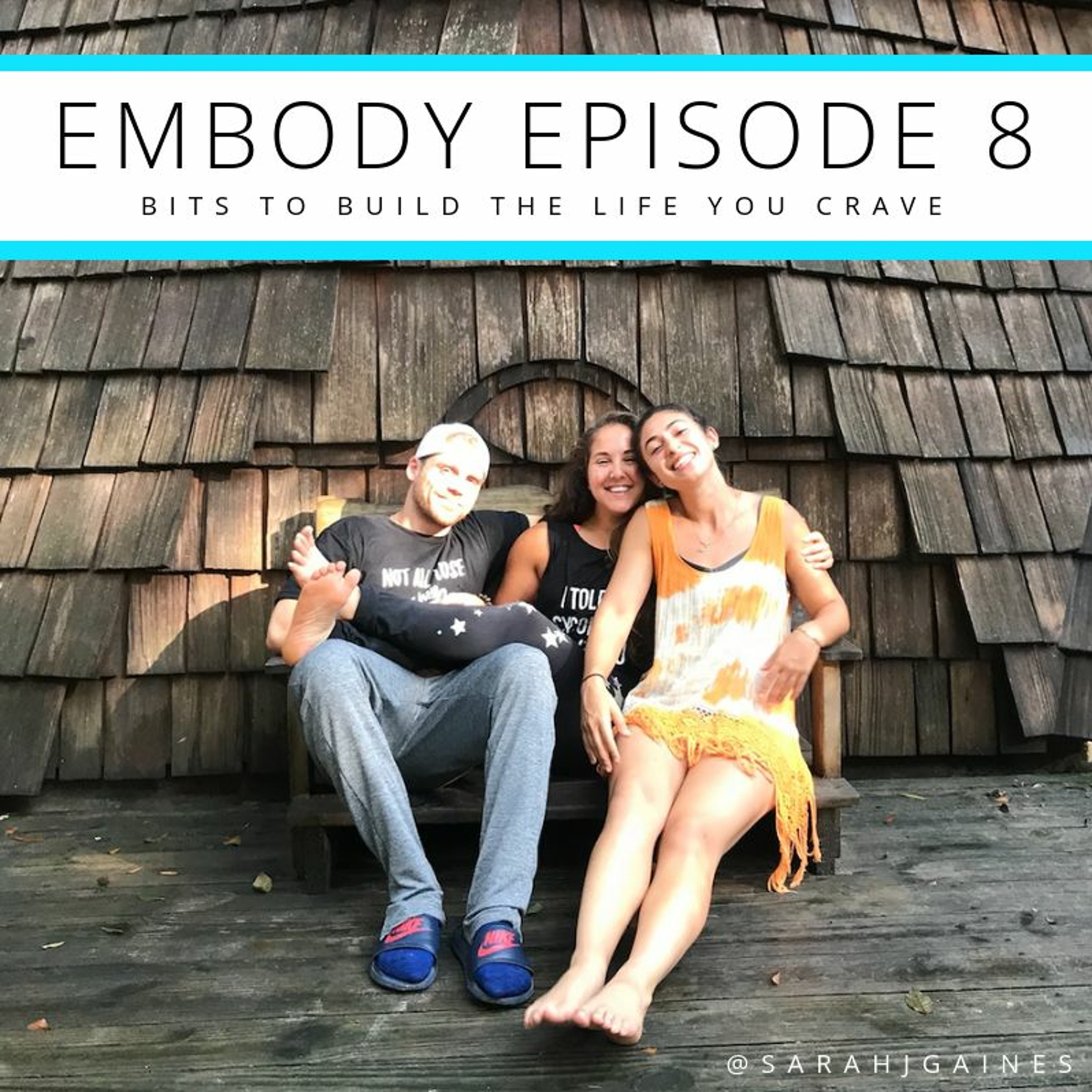 EMBODY: Bits to build the life you crave.