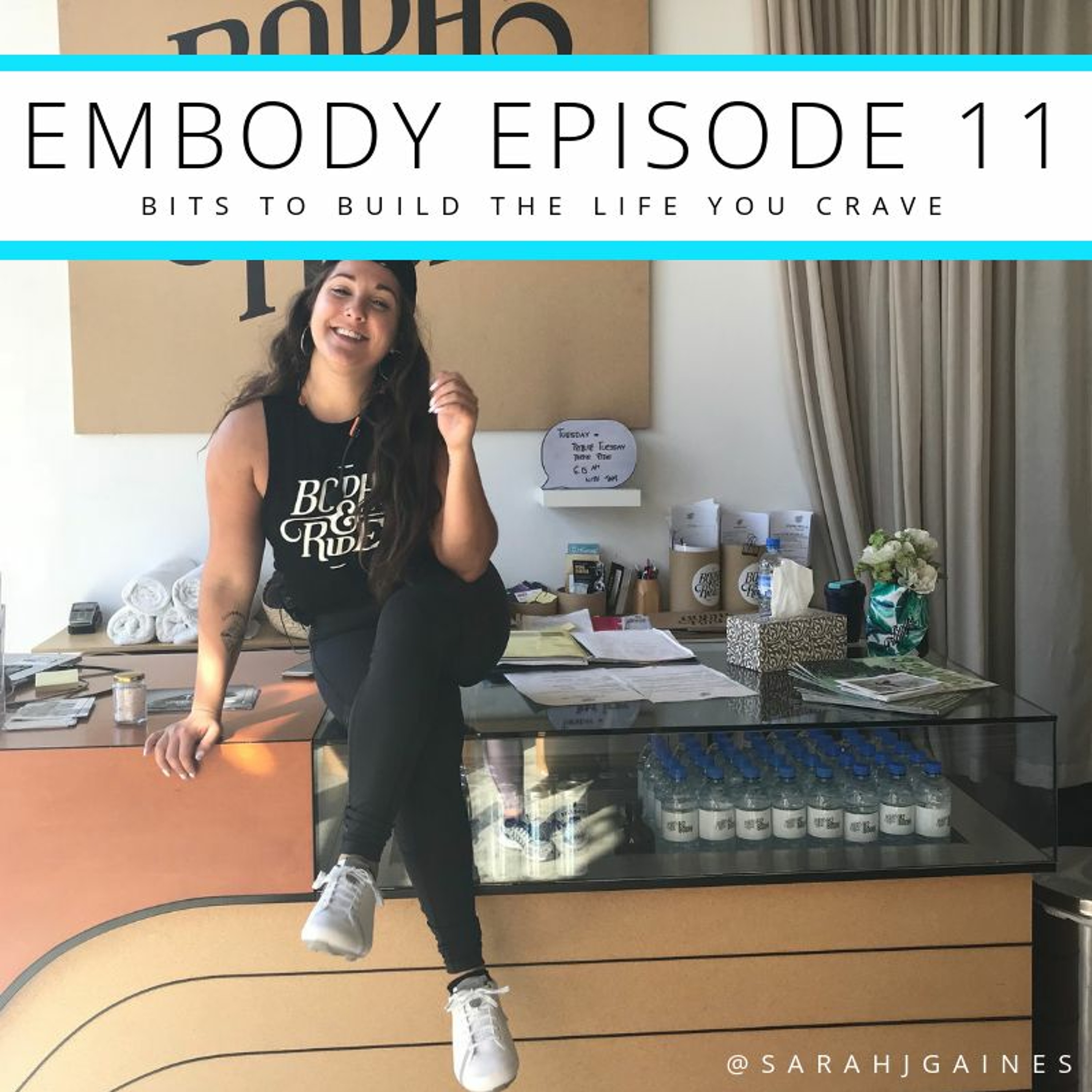 EMBODY: Bits to build the life you crave.